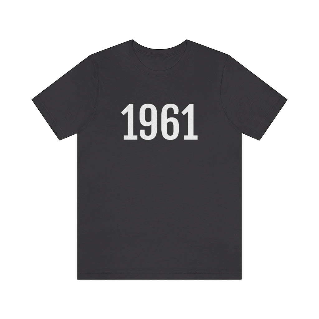 Dark Grey T-Shirt 1961 Tee Shirt with Numbers On Them for Numbered T-Shirt Outfit Numerology Aesthetic Petrova Designs