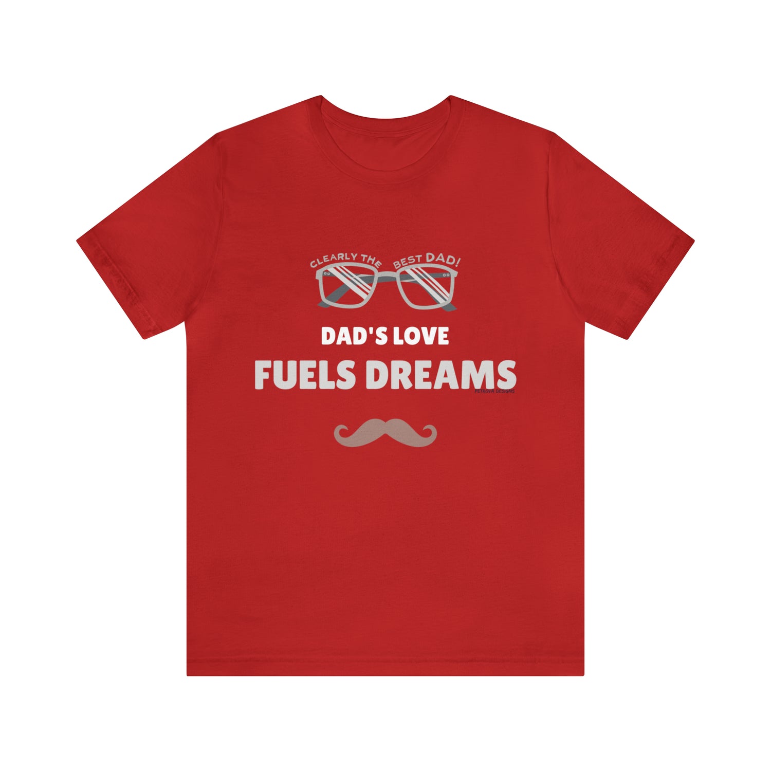 T-Shirt Father's Day Tee Tshirt Design Gift for Dad Short Sleeved Shirt Petrova Designs