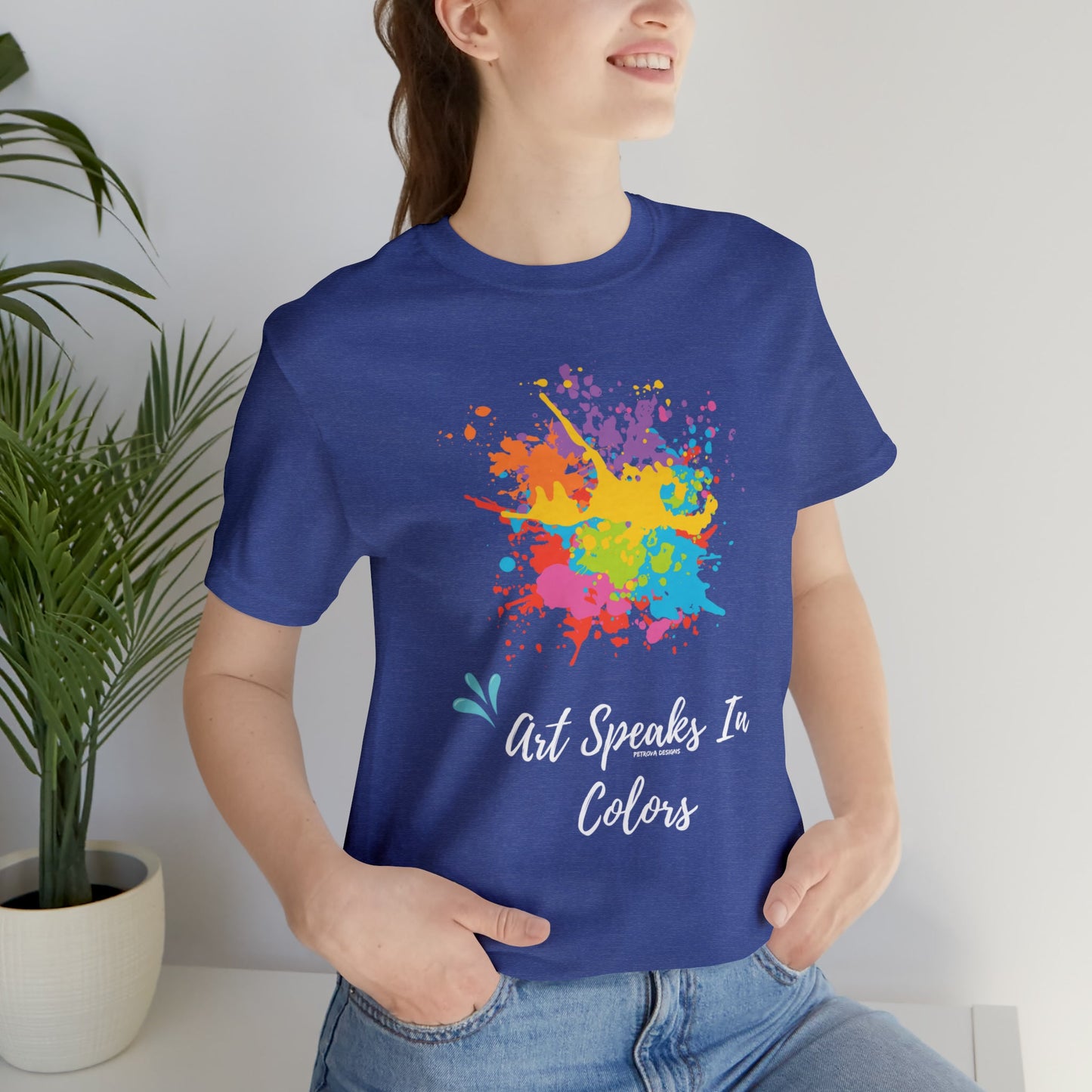 Heather True Royal T-Shirt Graphic Tees for Men and Women Graphic Tee Shirts for Tshirt Outfits Art Painter Petrova Designs