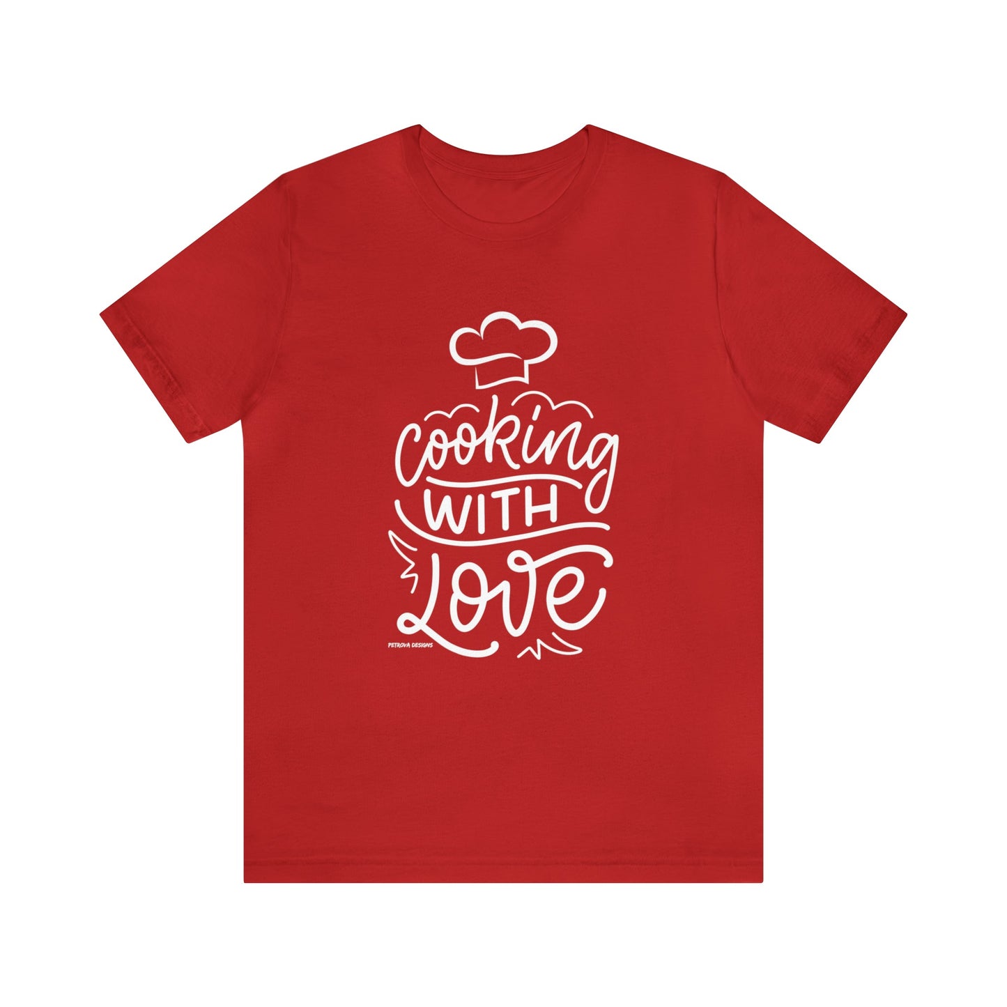 T-Shirt Text Shirt for Men & Women Black Bella Canvas Shirts for Tshirt Outfit Aesthetic Cooking with Love Petrova Designs
