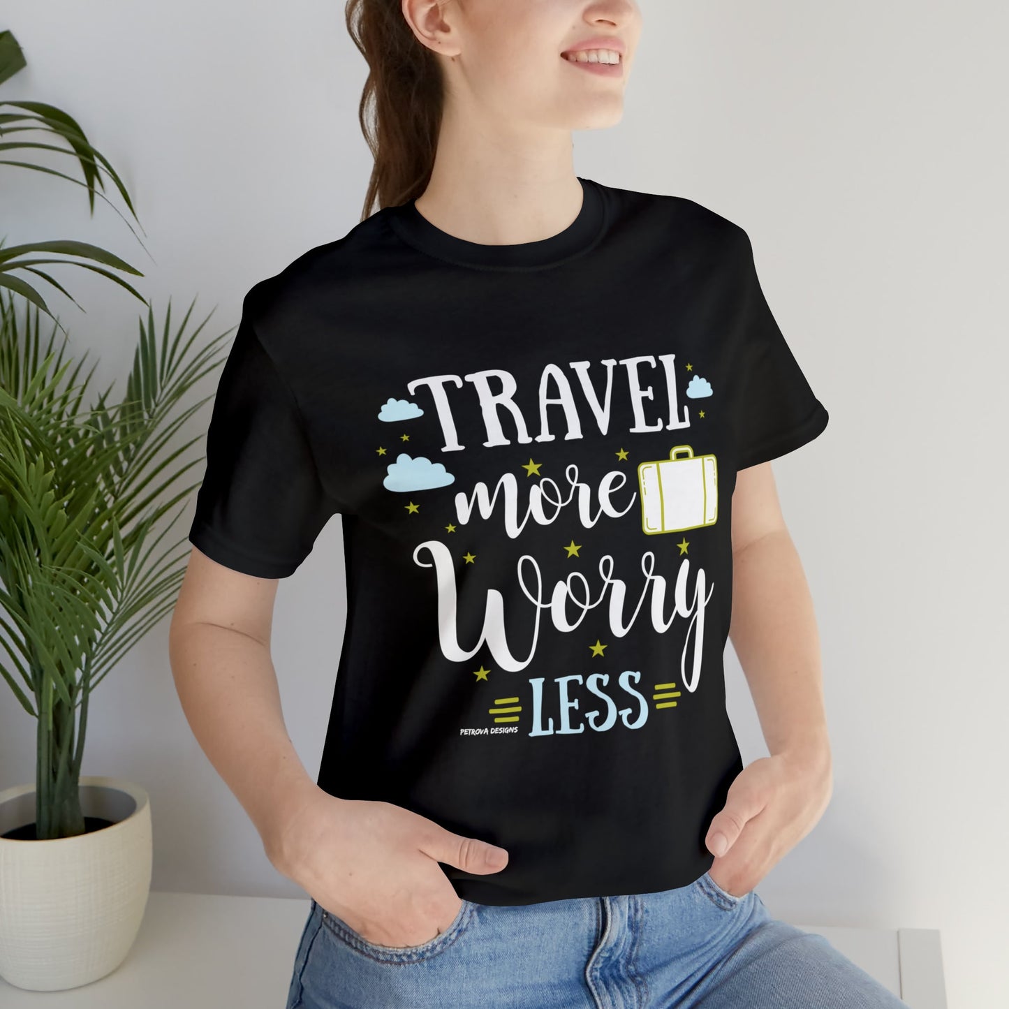Black T-Shirt Text Shirt for Men & Women Black Bella Canvas Shirts for Tshirt Outfit Aesthetic Traveler Traveling Petrova Designs