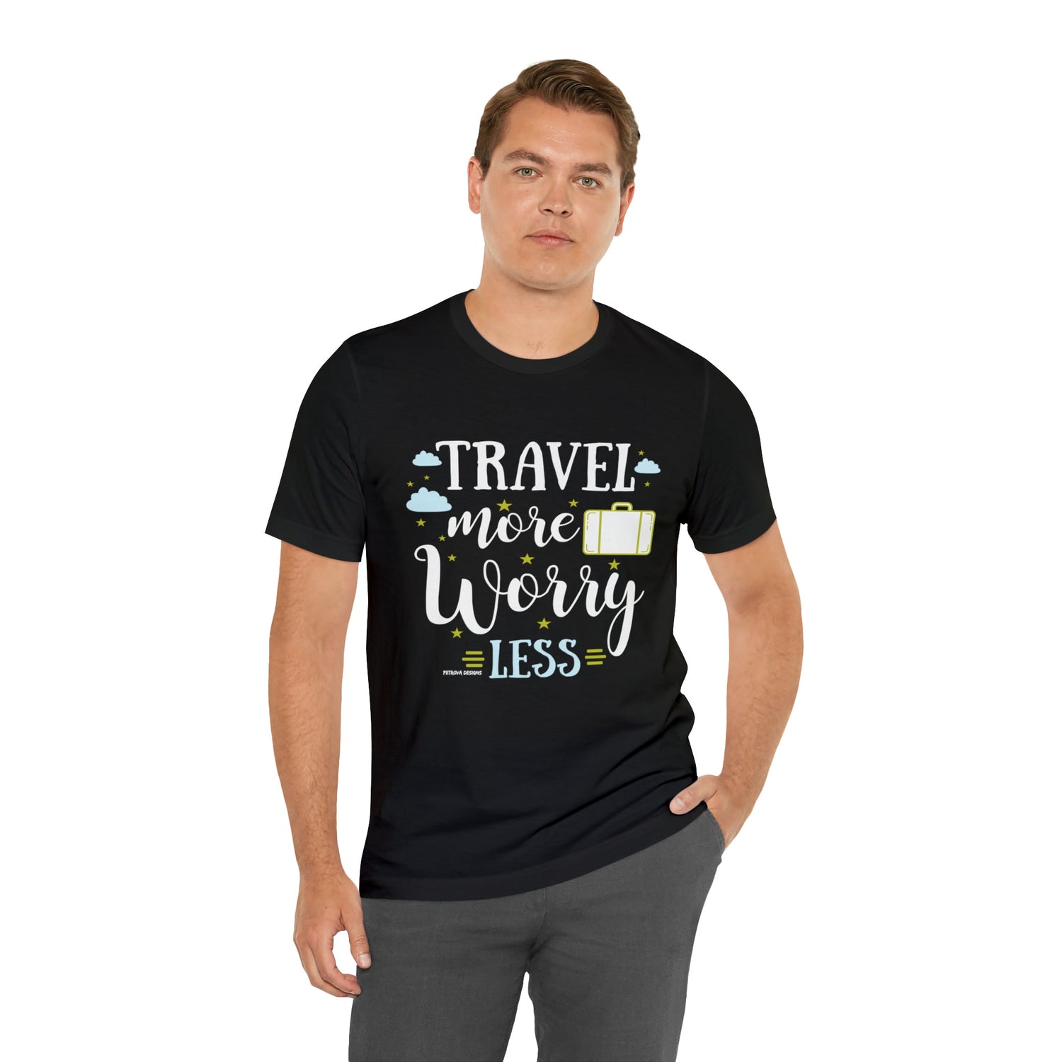 T-Shirt Text Shirt for Men & Women Black Bella Canvas Shirts for Tshirt Outfit Aesthetic Traveler Traveling Petrova Designs