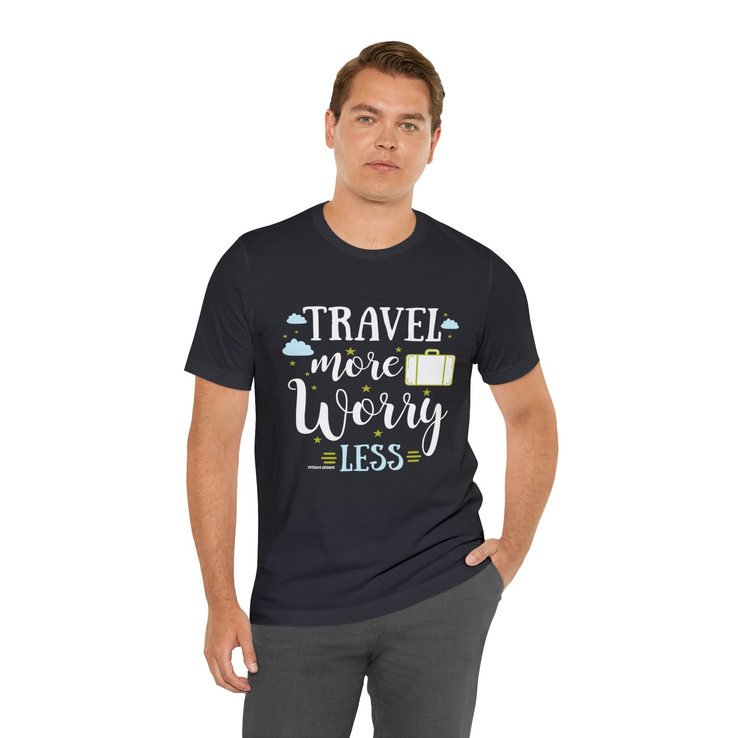 T-Shirt Text Shirt for Men & Women Black Bella Canvas Shirts for Tshirt Outfit Aesthetic Traveler Traveling Petrova Designs
