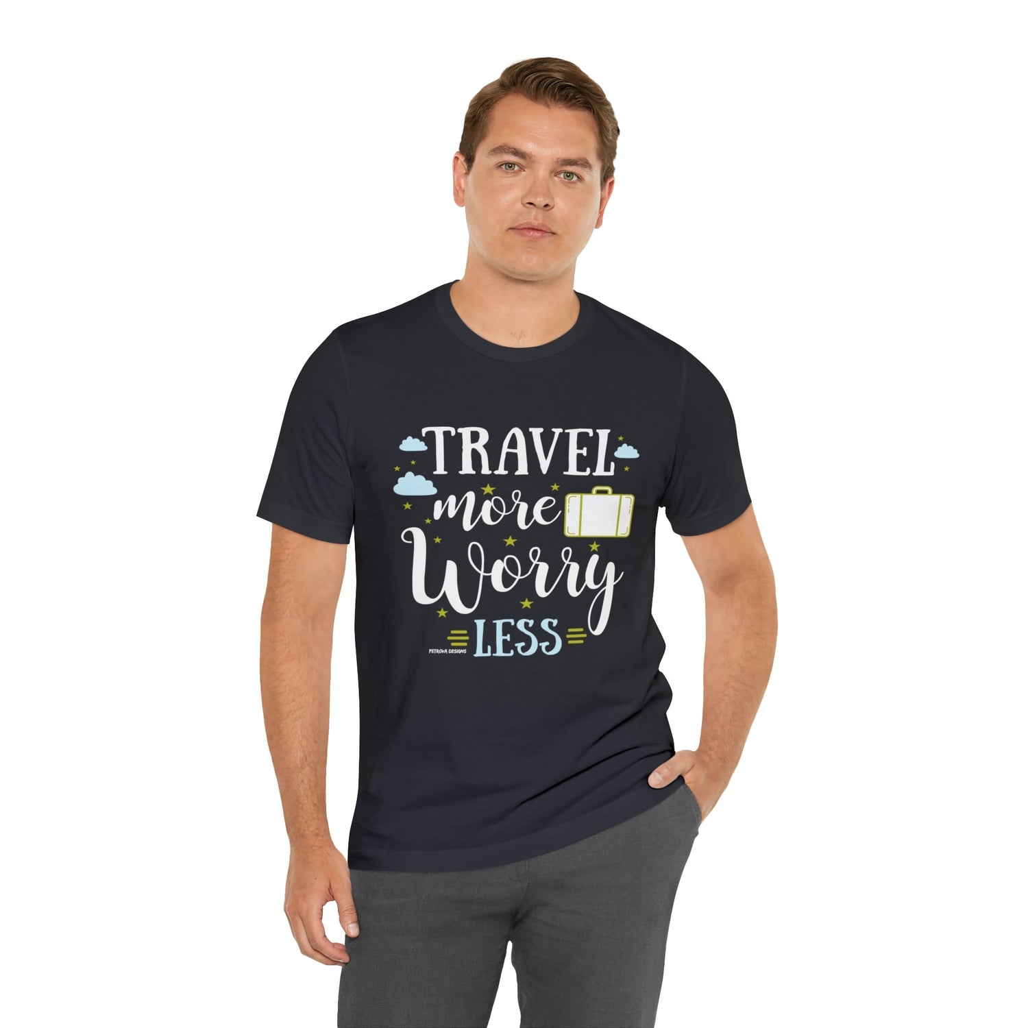 T-Shirt Text Shirt for Men & Women Black Bella Canvas Shirts for Tshirt Outfit Aesthetic Traveler Traveling Petrova Designs