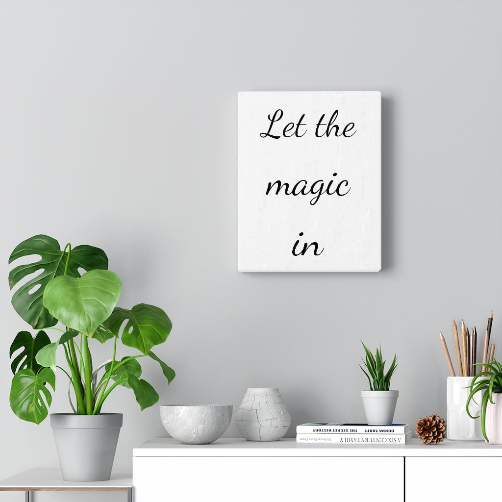 Canvas Let The Magic In Inspirational Wall Décor Canvas Petrova Designs