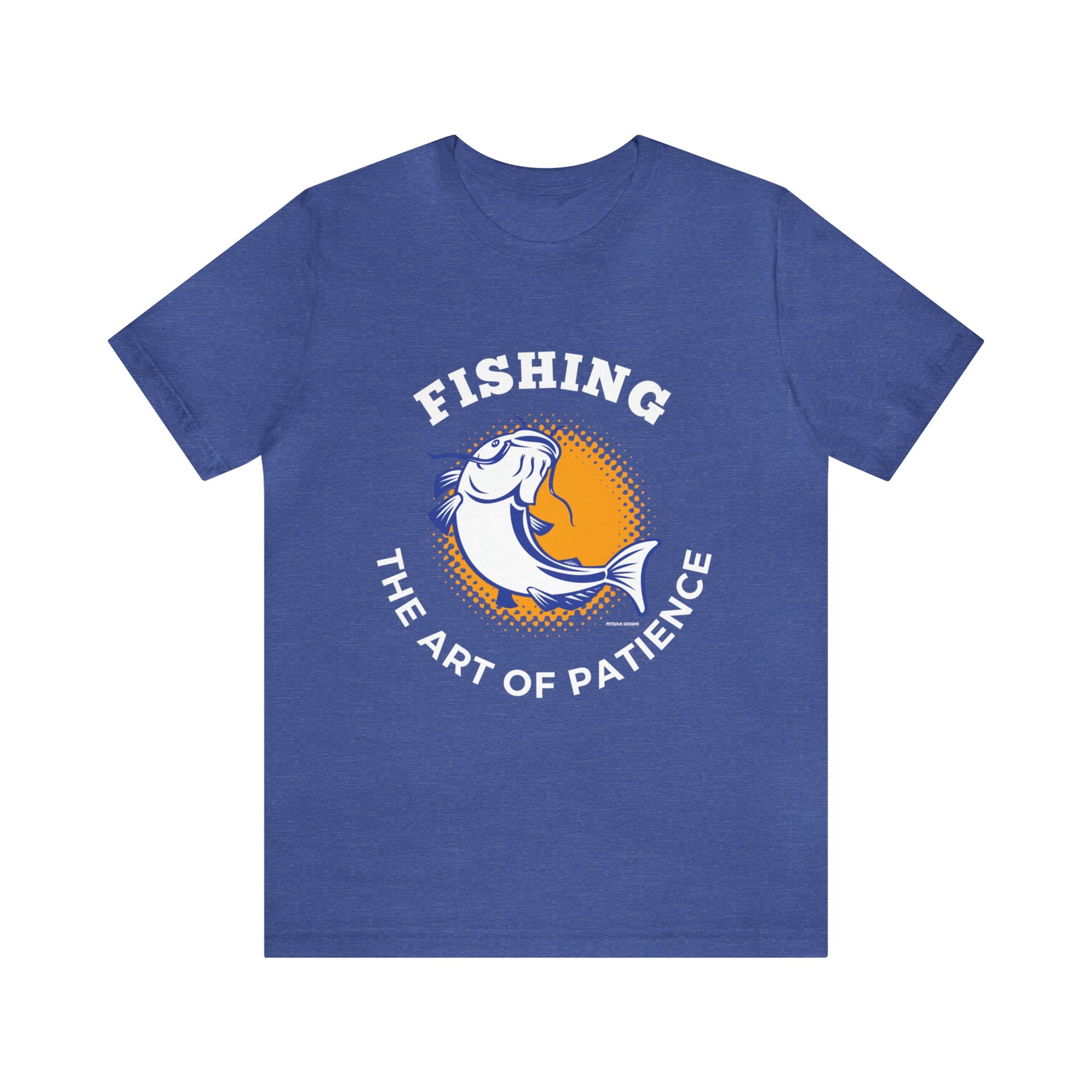 Heather True Royal T-Shirt Tshirt Design Gift for Friend and Family Short Sleeved Shirt Fishing Hobby Aesthetic Petrova Designs