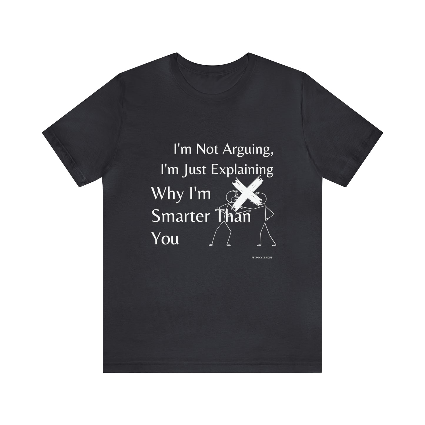 Funny and Humorous T-Shirt Dark Grey T-Shirt Petrova Designs