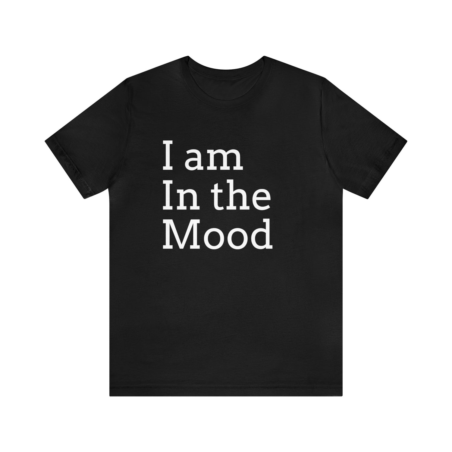 Black T-Shirt Tshirt Design Gift for Friend and Family Short Sleeved Shirt Mood Petrova Designs
