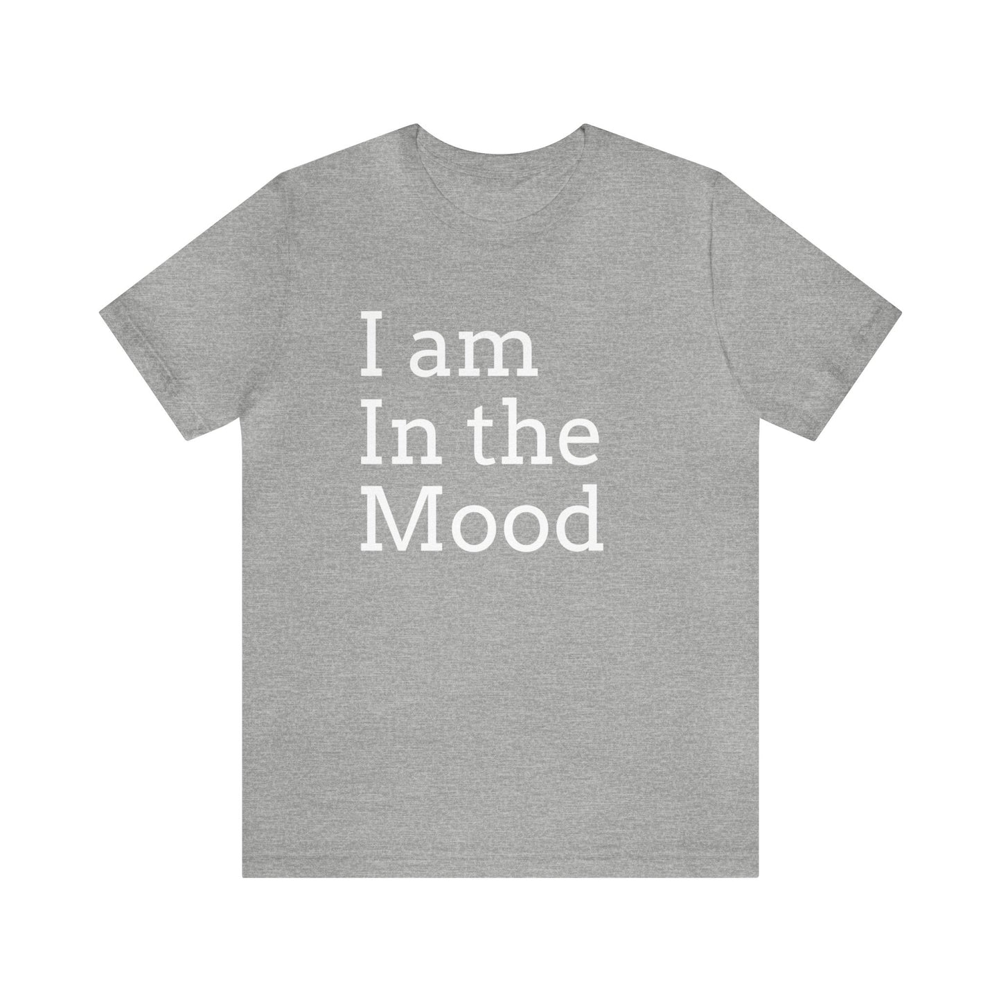Mood T-Shirt | Cool Phrase Tee Athletic Heather T-Shirt Petrova Designs