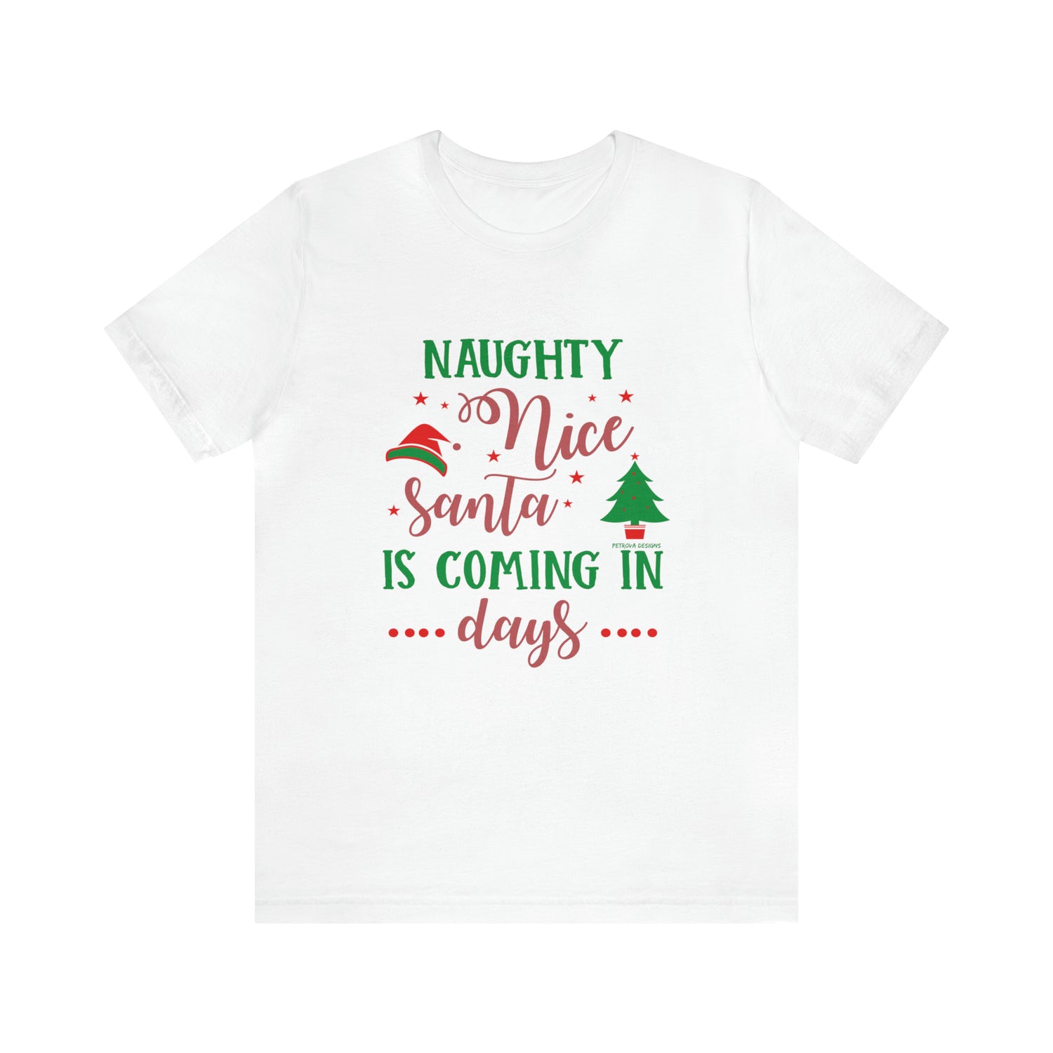 T-Shirt Tshirt Design Gift for Friend and Family Short Sleeved Shirt Christmas Petrova Designs