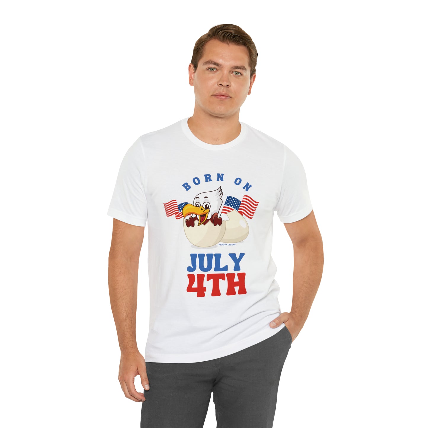 T-Shirt Tshirt Design Gift for Friend and Family Short Sleeved Shirt 4th of July Independence Day Petrova Designs