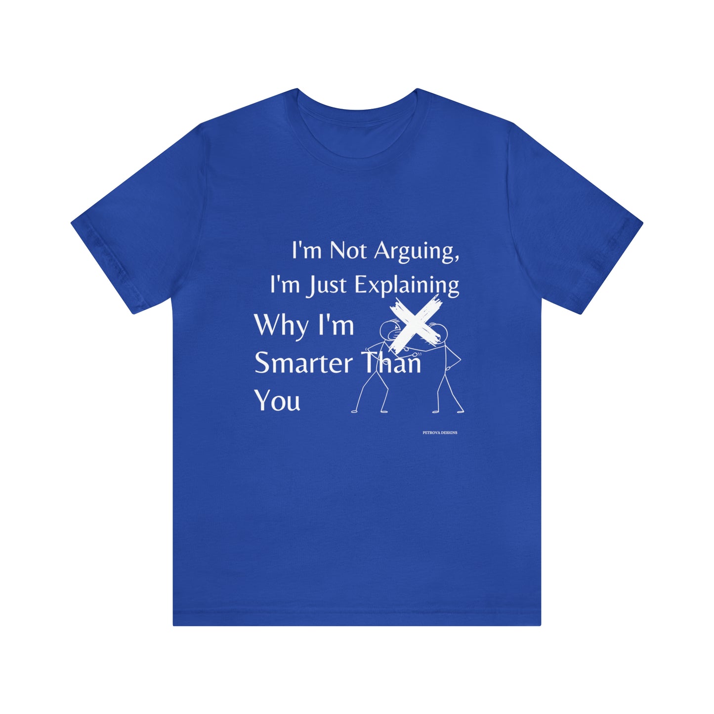 Funny and Humorous T-Shirt True Royal T-Shirt Petrova Designs