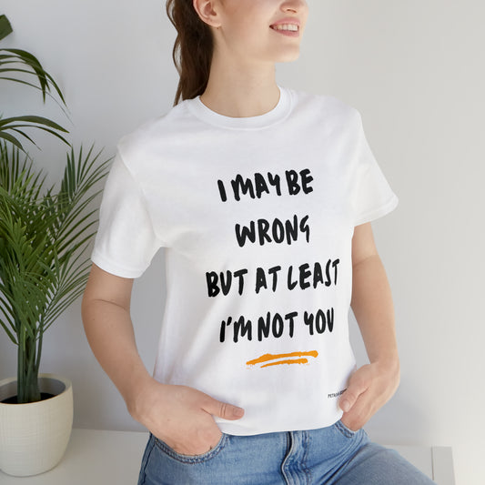Funny T-Shirt | Humorous Apparel White T-Shirt Petrova Designs