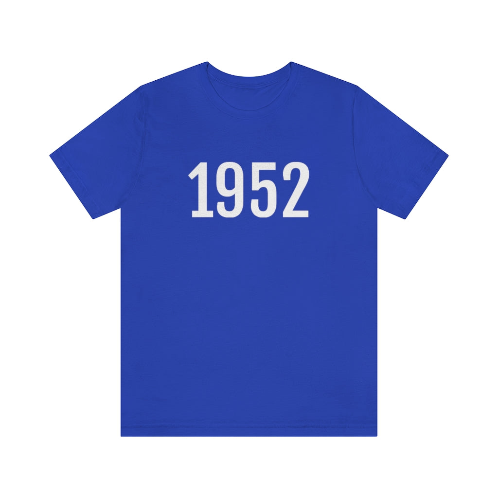 True Royal T-Shirt 1952 Tee Shirt with Numbers On Them for Numbered T-Shirt Outfit Numerology Aesthetic Petrova Designs