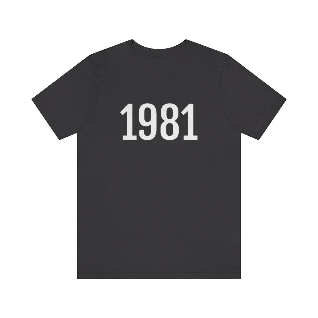 Dark Grey T-Shirt 1981 Tee Shirt with Numbers On Them for Numbered T-Shirt Outfit Numerology Aesthetic Petrova Designs