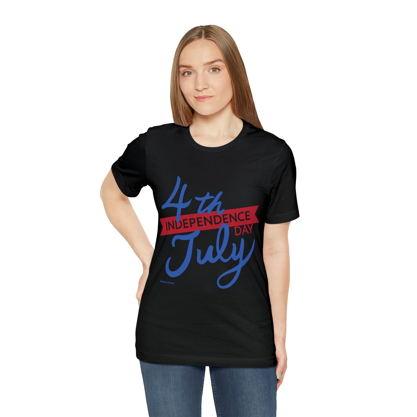 T-Shirt Tshirt Design Gift for Friend and Family Short Sleeved Shirt 4th of July Independence Day Petrova Designs