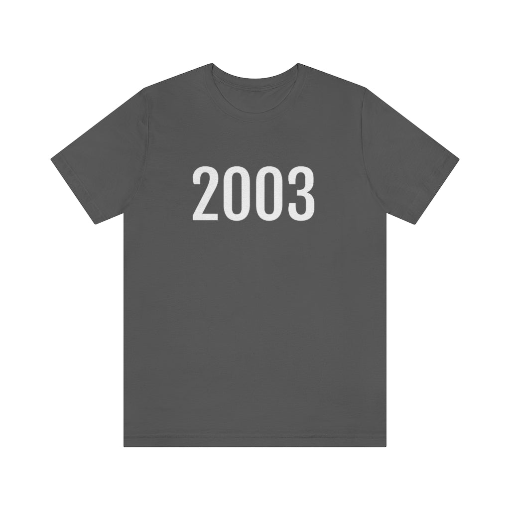 Asphalt T-Shirt 2003 Tee Shirt with Numbers On Them for Numbered T-Shirt Outfit Numerology Aesthetic Petrova Designs