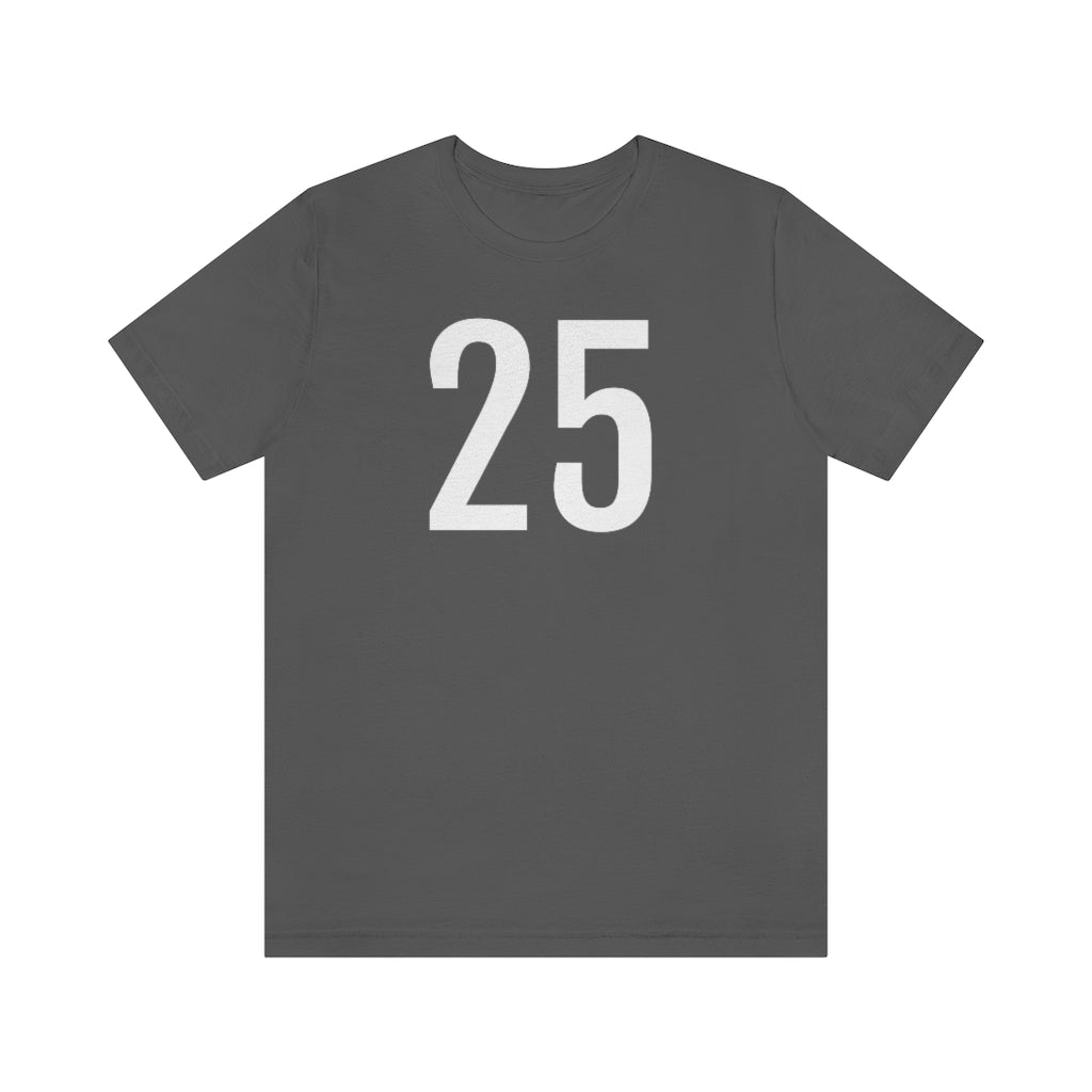 Asphalt T-Shirt 25 Numbered Tee Shirt with Numbers On Them for Numbered T-Shirt Outfit Petrova Designs