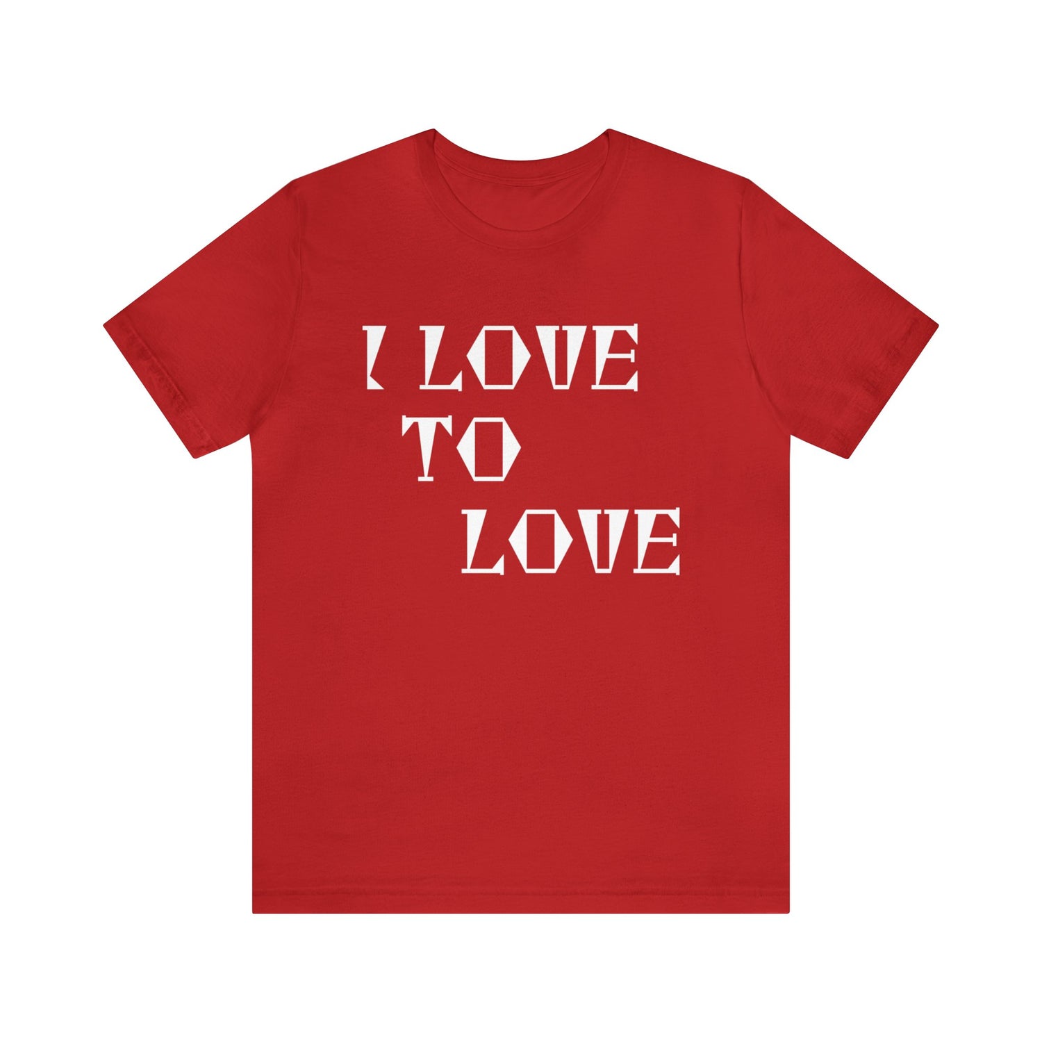 Love Quotes T-Shirt | Love Tee Red T-Shirt Petrova Designs