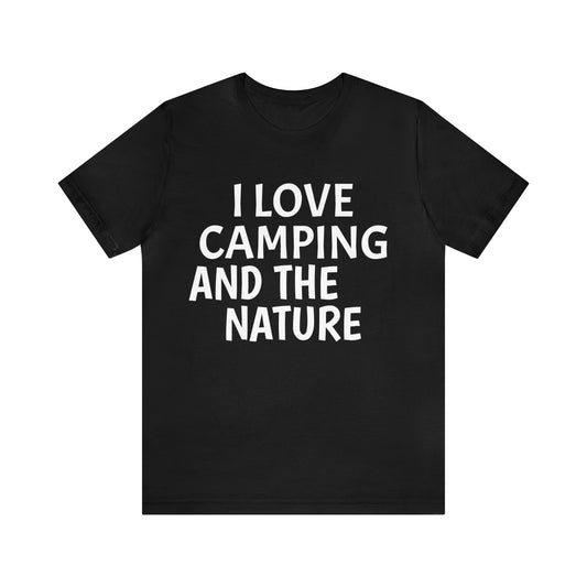 Adventure Camping Camping Enthusiast Camping Spirit Camping Trips Cotton Exploration Gift for Nature Lovers Hiking Hobbies Made in the USA Nature Nature Exploration Nature Lover Outdoor Outdoor Adventures Outdoor Apparel T-shirts Unisex Wilderness