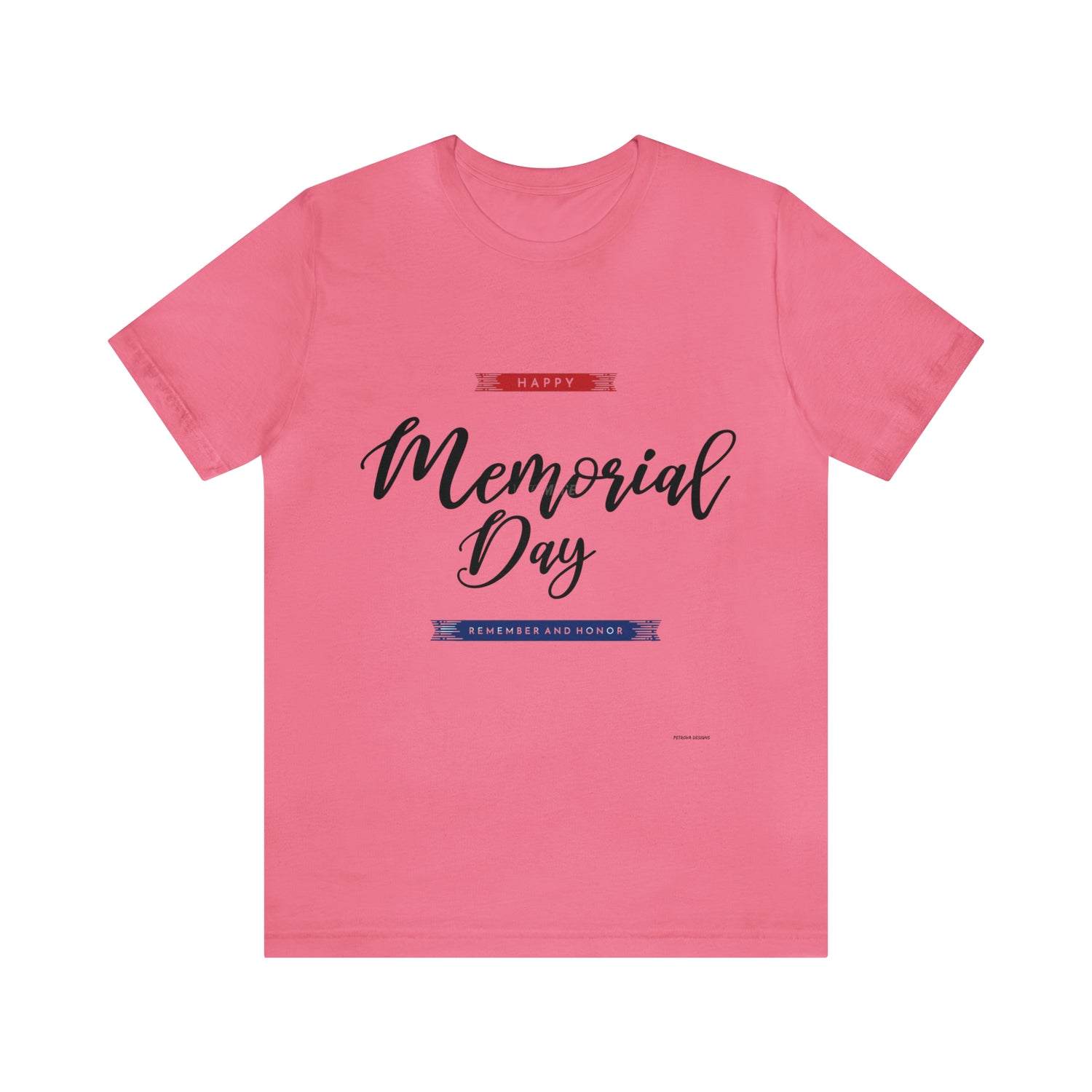 Memorial Day T-Shirt | Memorial Day Gift Idea Charity Pink T-Shirt Petrova Designs