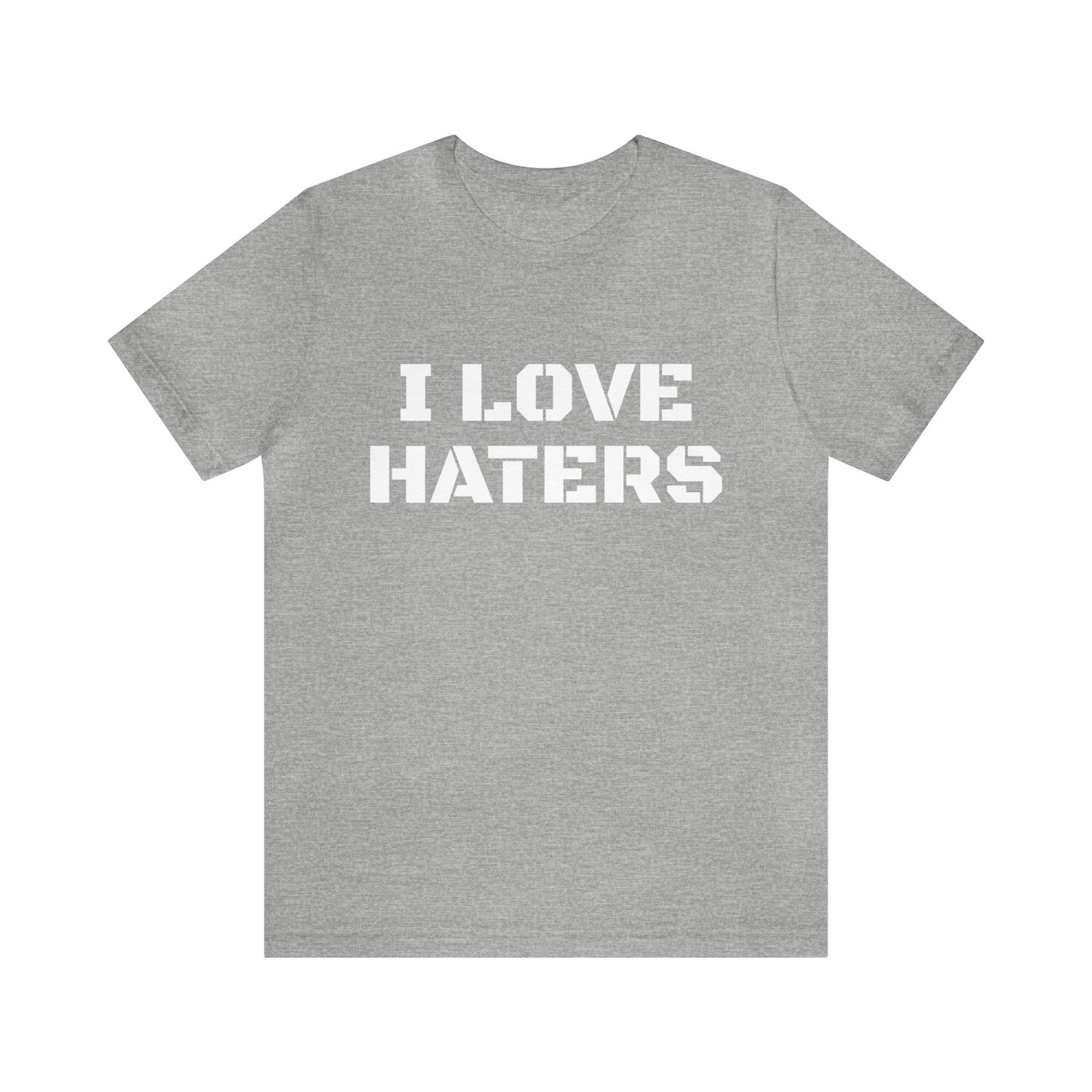 Haters T-Shirt | For Haters Athletic Heather T-Shirt Petrova Designs