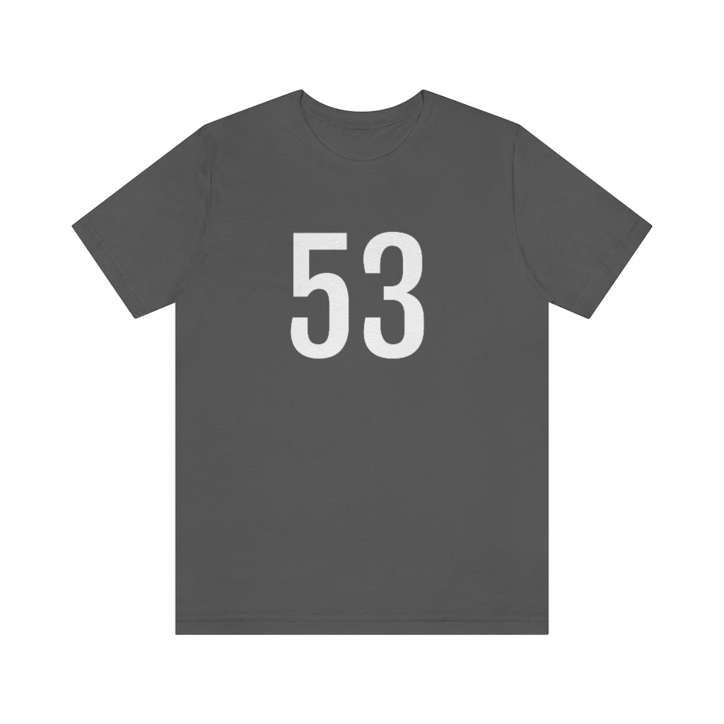 Asphalt T-Shirt 53 Numbered T Shirt with Number On Them for Numerological Black Tshirt Outfit Petrova Designs