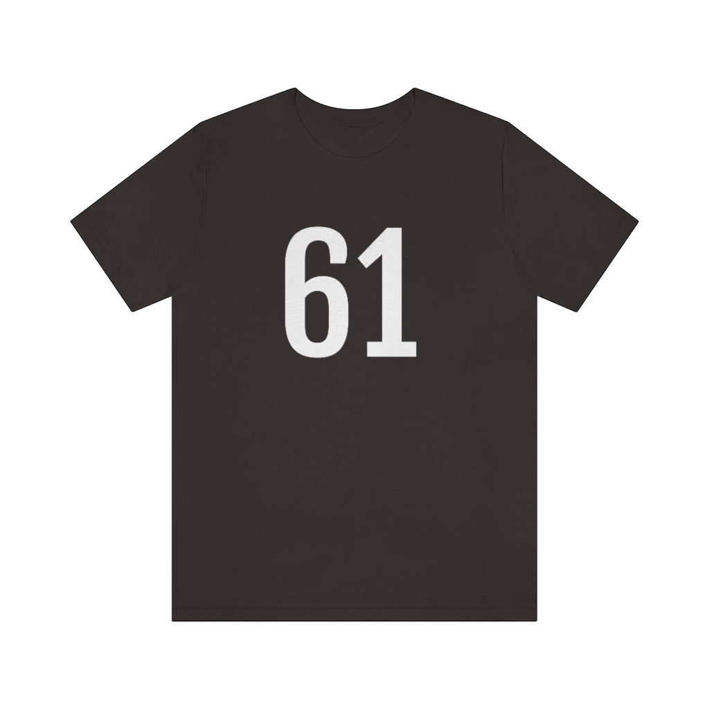 Brown T-Shirt 61 Numbered T Shirt with Number On Them for Numerological Black Tshirt Outfit Petrova Designs