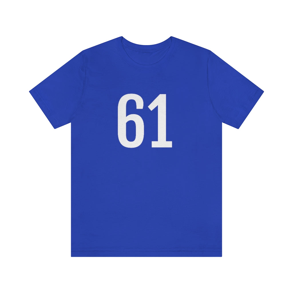 True Royal T-Shirt 61 Numbered T Shirt with Number On Them for Numerological Black Tshirt Outfit Petrova Designs