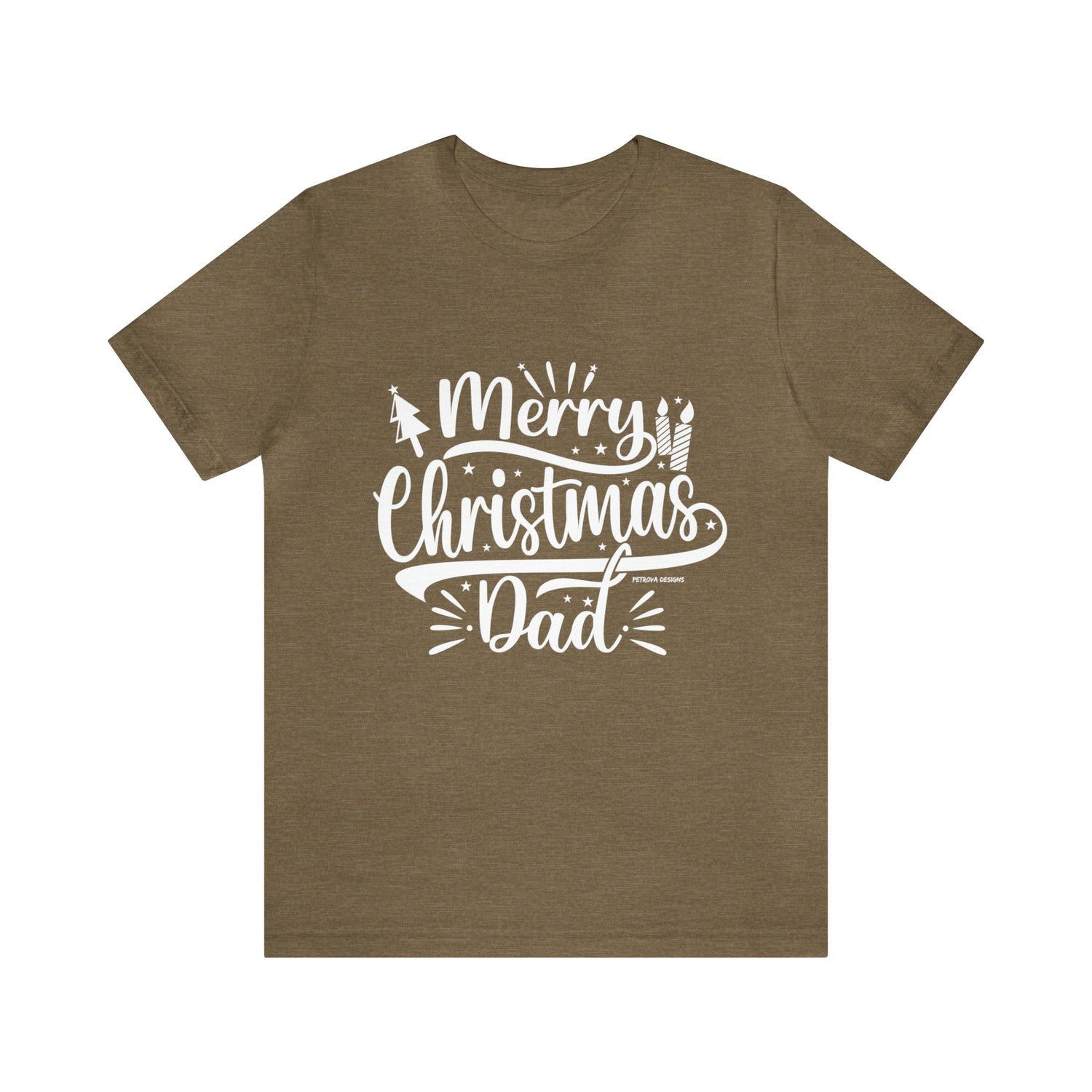 T-Shirt Christmas Gift for Dad Tshirt Design Gift for Dad Short Sleeved Shirt Christmas Petrova Designs