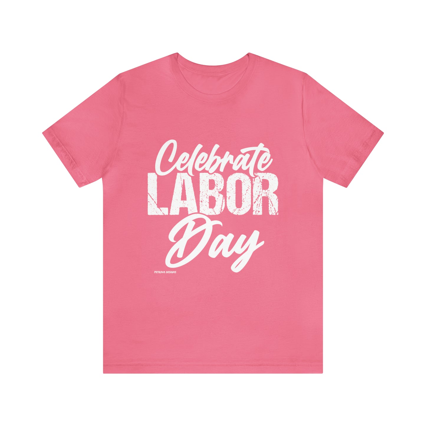 Labor Day T-Shirt | For Labor Day T-Shirt Petrova Designs