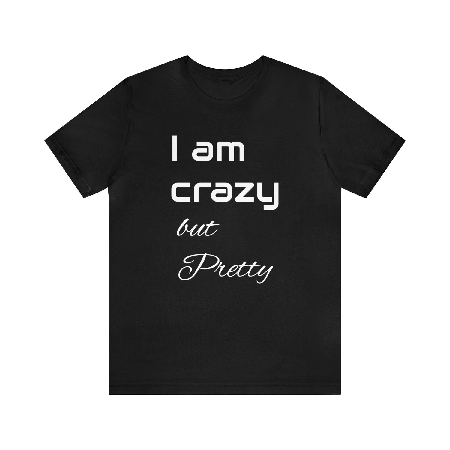 Cool Phrase T-Shirt Black T-Shirt Petrova Designs
