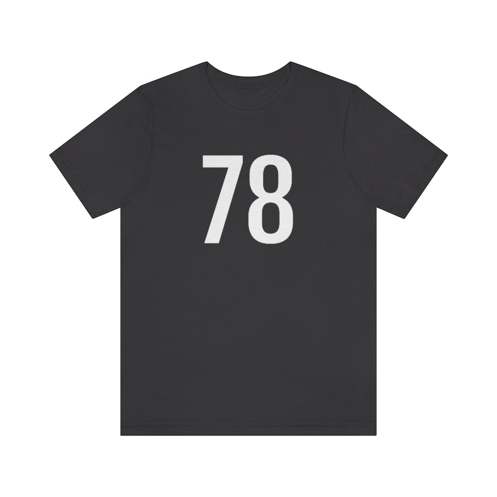 Dark Grey T-Shirt 78 Numbered T Shirt with Number On Them for Numerological Black Tshirt Outfit Petrova Designs