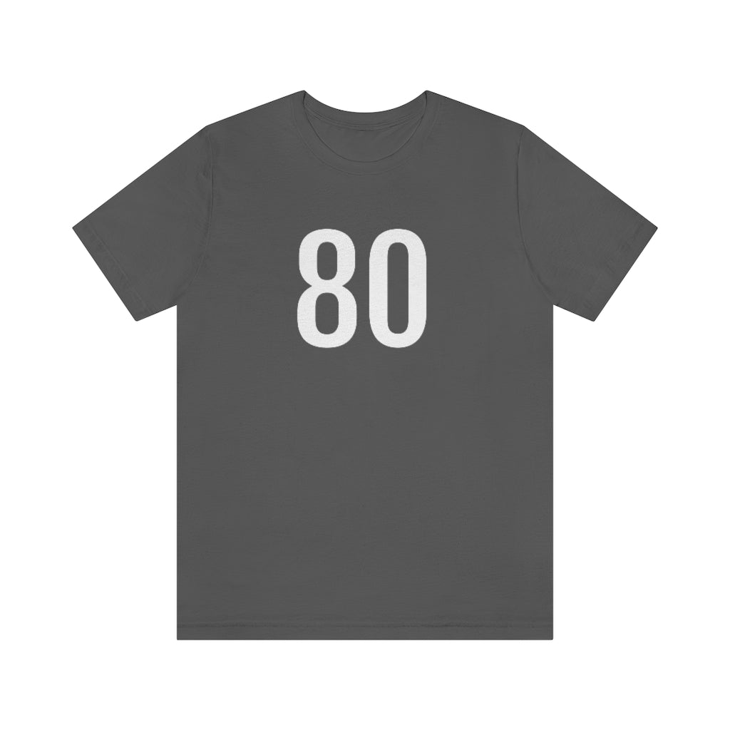 Asphalt T-Shirt 80 Numbered T Shirt with Number On Them for Numerological Black Tshirt Outfit Petrova Designs