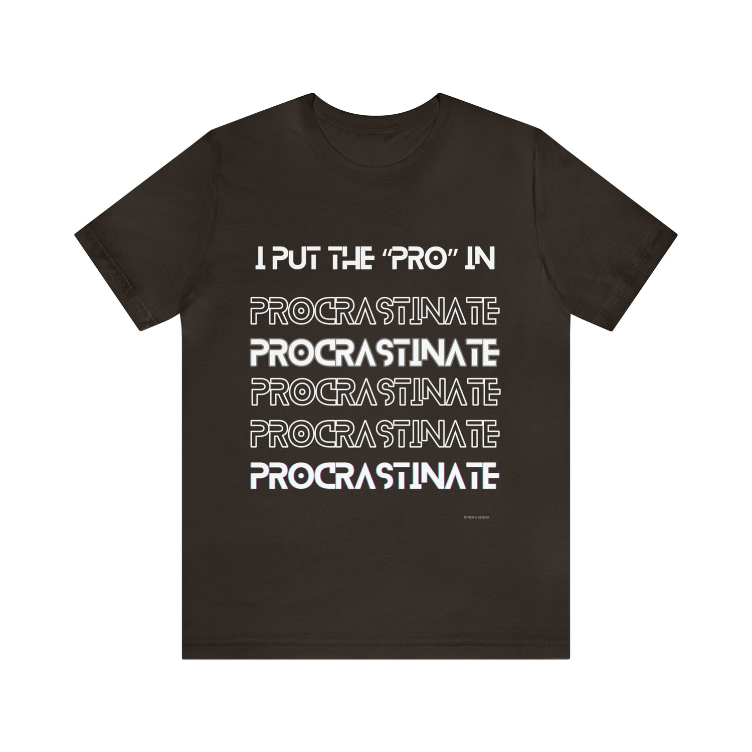 Funny T-Shirt | Humorous Tee Brown T-Shirt Petrova Designs