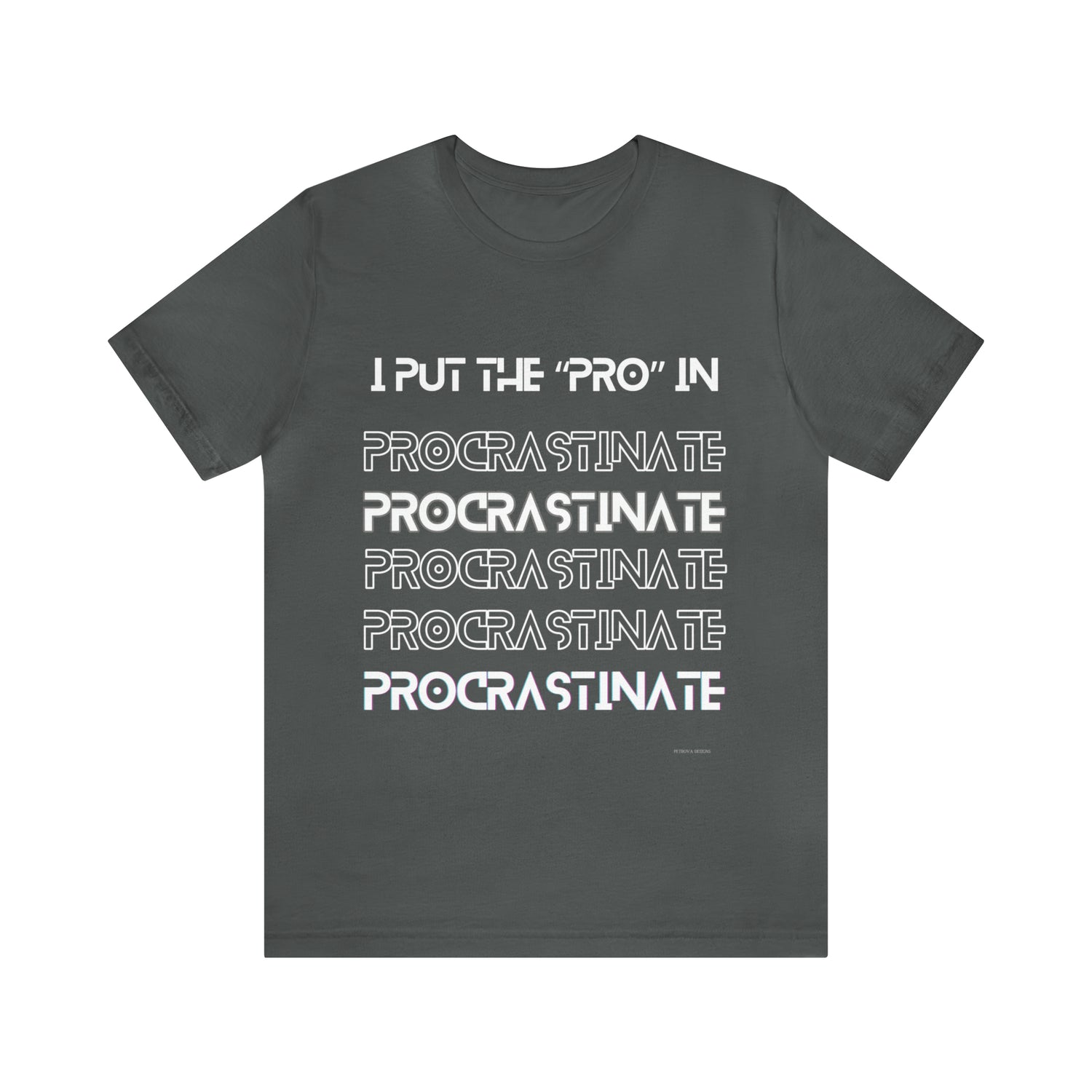 Funny T-Shirt | Humorous Tee Asphalt T-Shirt Petrova Designs
