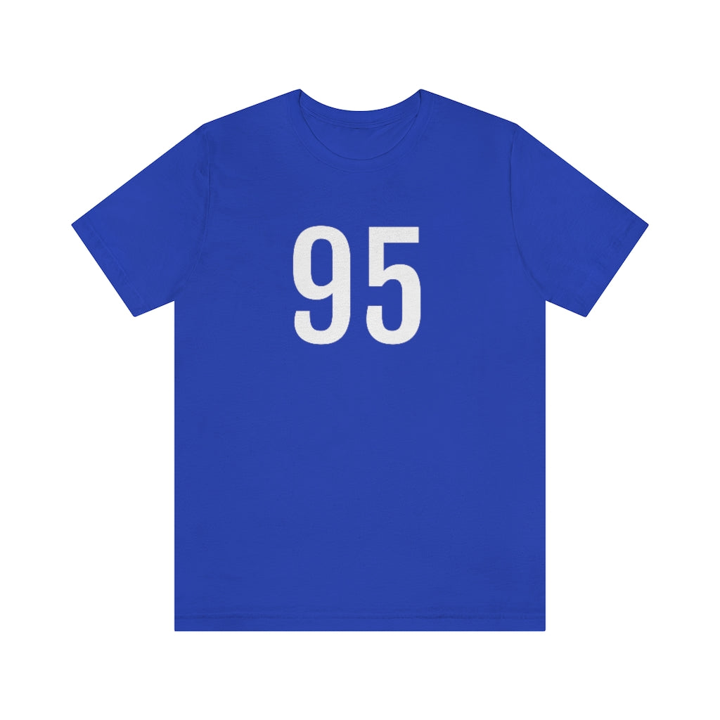 True Royal T-Shirt 95 Tee Shirt with Numbers On Them for Numbered T-Shirt Outfit Numerology Aesthetic Petrova Designs