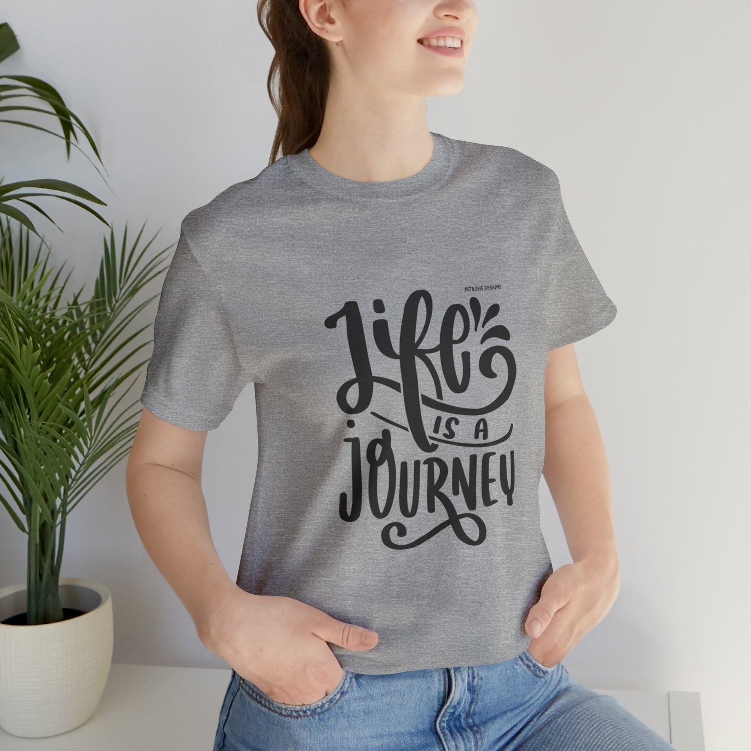 Athletic Heather T-Shirt Graphic Tees for Men and Women Graphic Tee Shirts for Tshirt Outfits Cool Life is Journey Petrova Designs