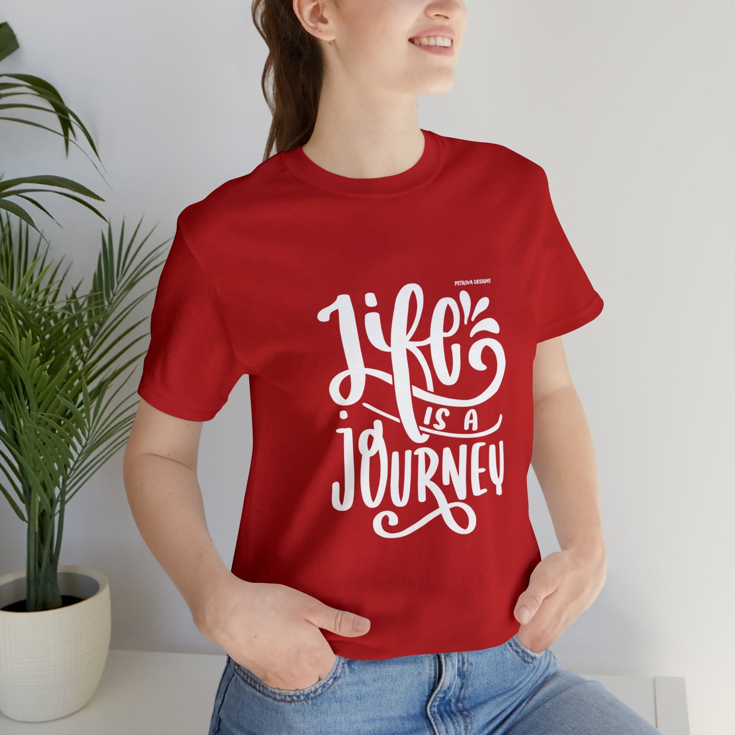 Red T-Shirt Graphic Tees for Men and Women Graphic Tee Shirts for Tshirt Outfits Cool Life is Journey Petrova Designs