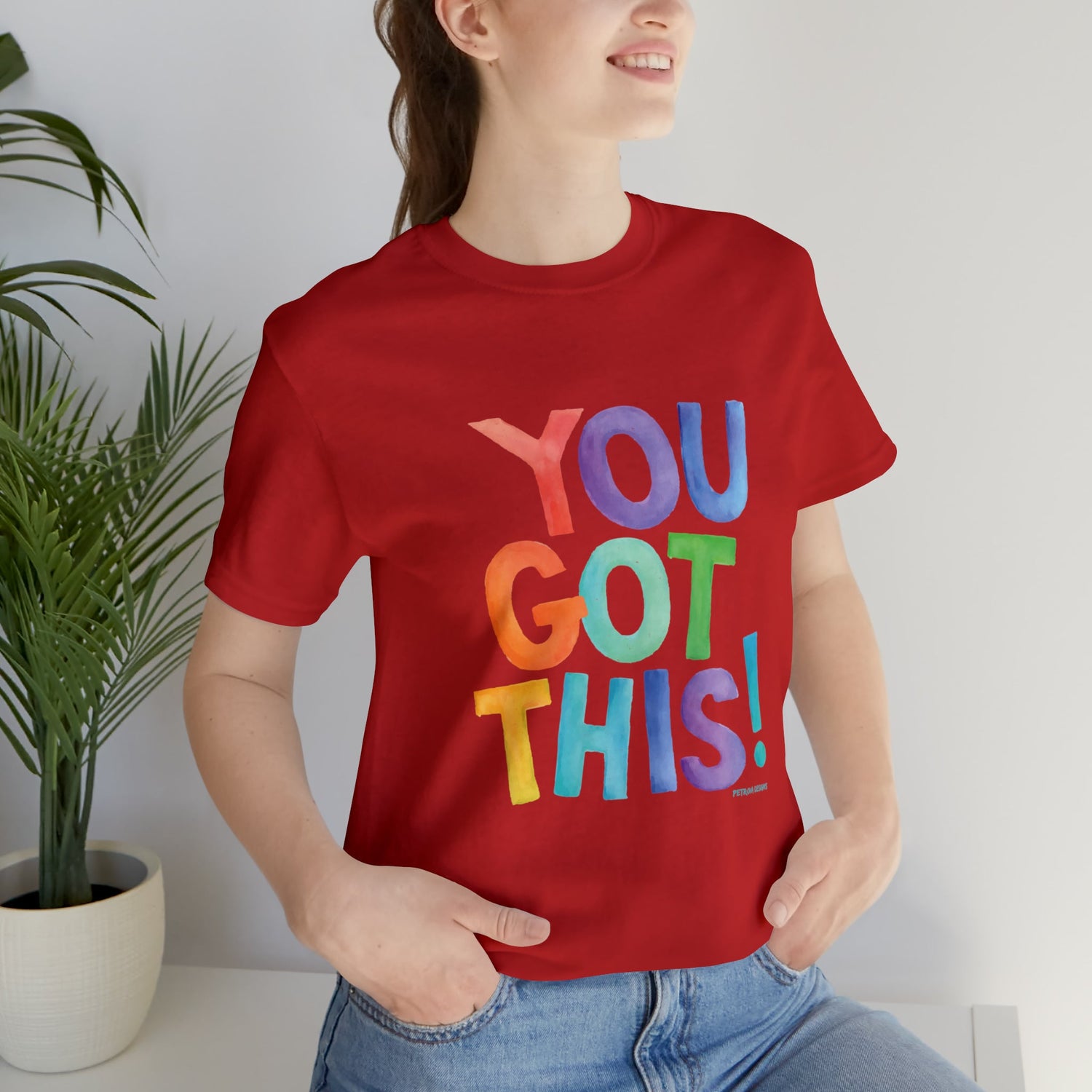 T-Shirt Graphic Tees for Men and Women Graphic Tee Shirts for Tshirt Outfits Cool You Got This Petrova Designs