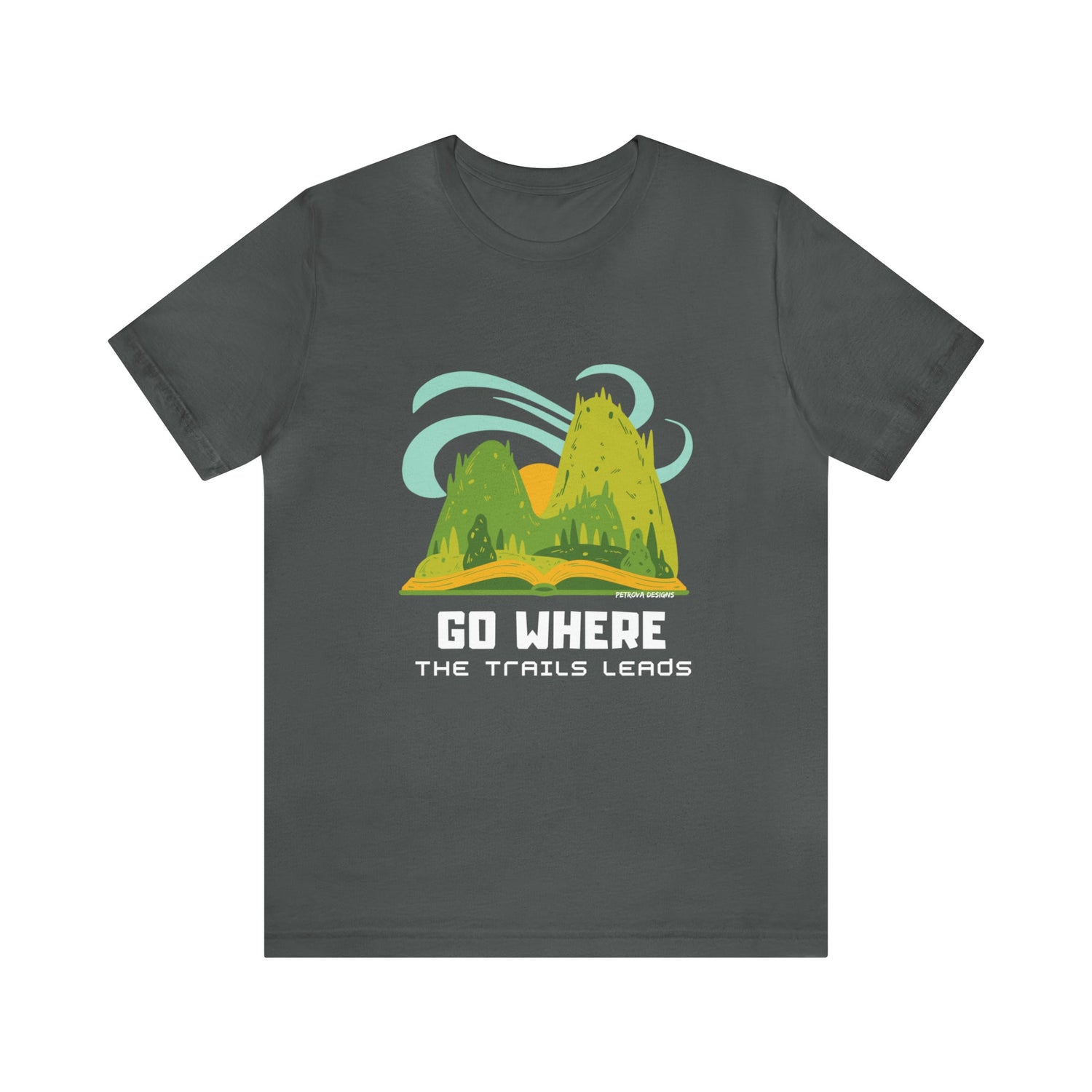 T-Shirt Graphic Tees for Men and Women Graphic Tee Shirts for Tshirt Outfits Hiker Nature Petrova Designs