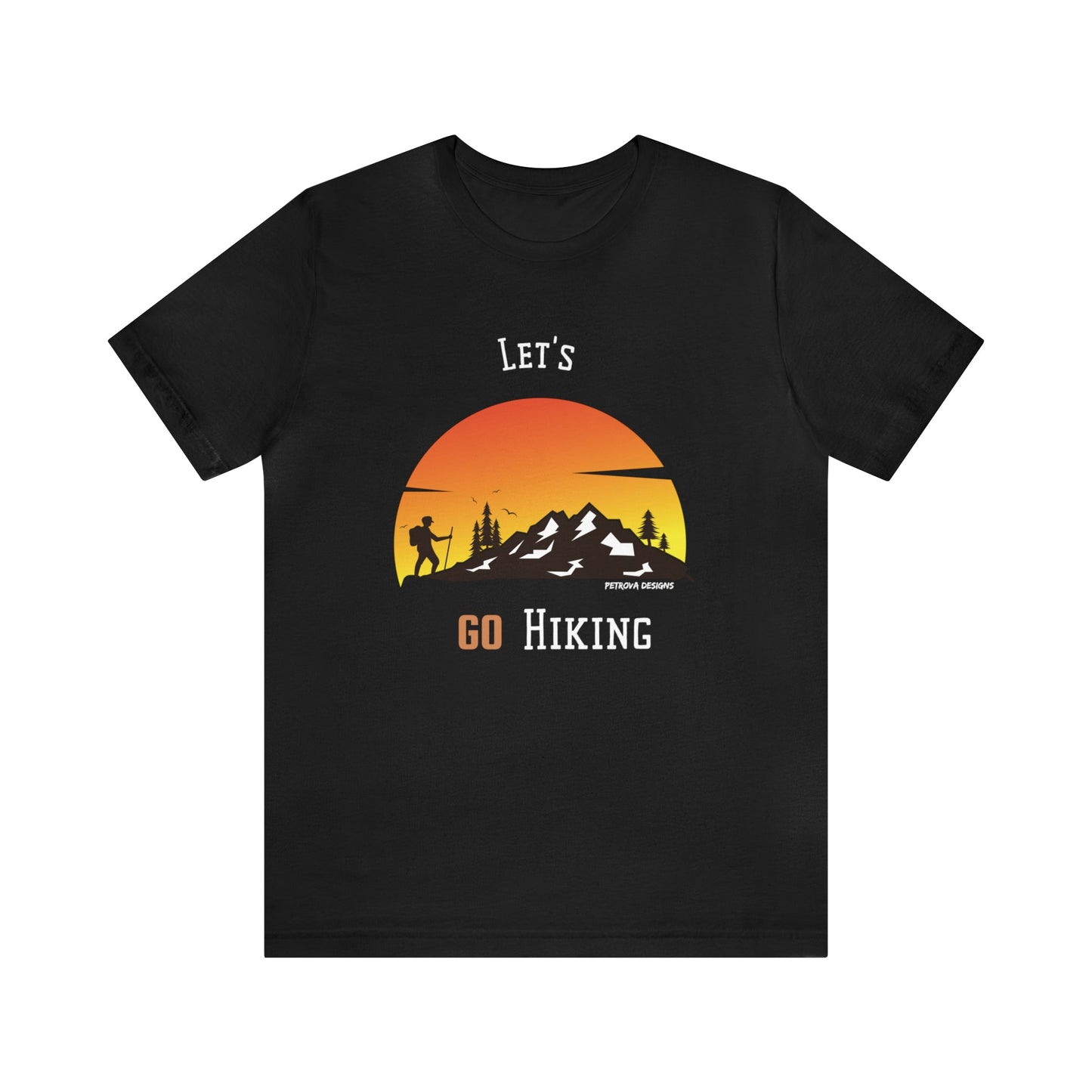 T-Shirt Graphic Tees for Men and Women Graphic Tee Shirts for Tshirt Outfits Hiking Hiker Petrova Designs