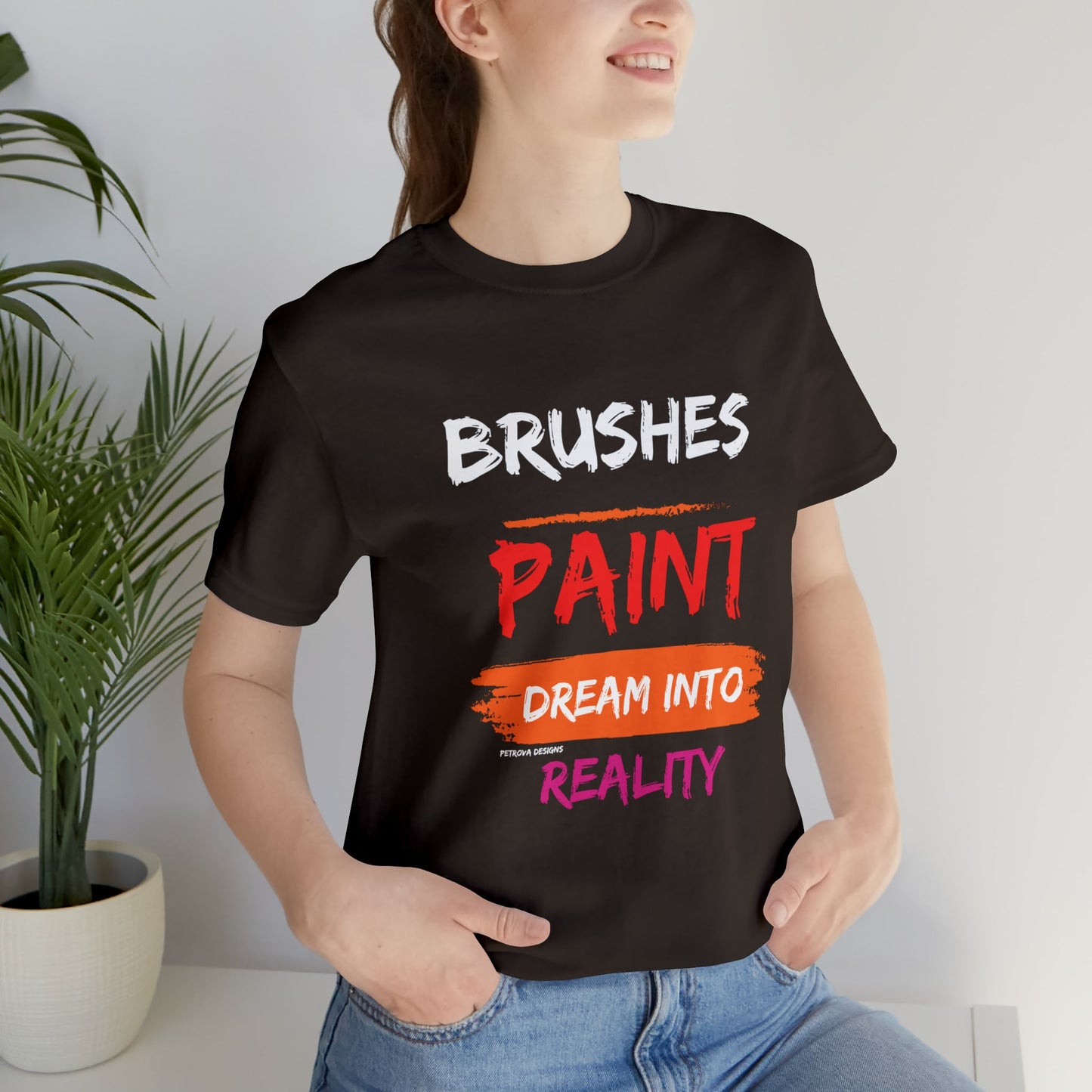 Brown T-Shirt Graphic Tees for Men and Women Graphic Tee Shirts for Tshirt Outfits Painting Painter Petrova Designs