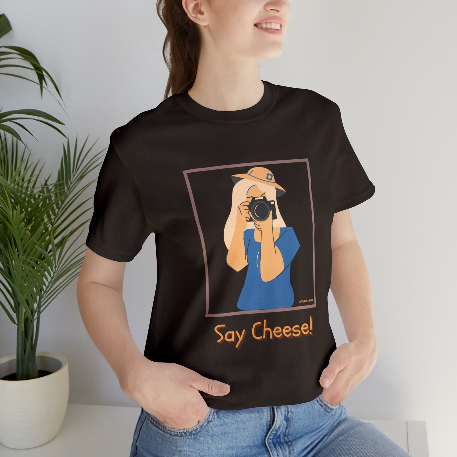 Brown T-Shirt Graphic Tees for Men and Women Graphic Tee Shirts for Tshirt Outfits Say Cheese Petrova Designs