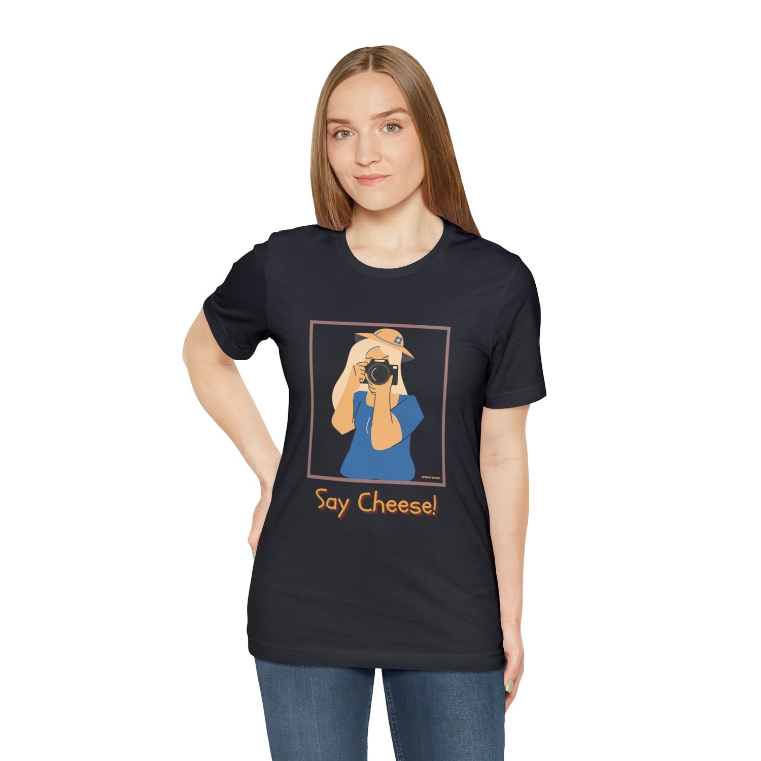 T-Shirt Graphic Tees for Men and Women Graphic Tee Shirts for Tshirt Outfits Say Cheese Petrova Designs