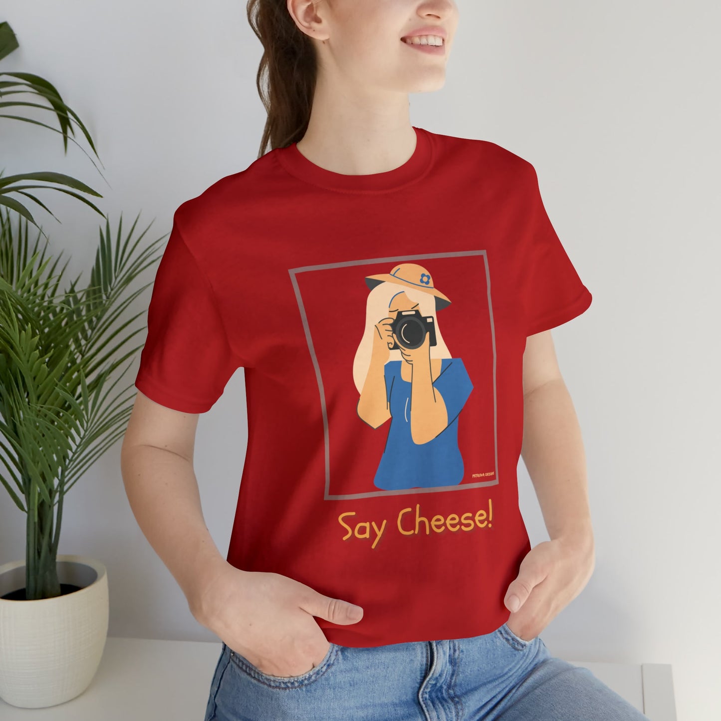 Red T-Shirt Graphic Tees for Men and Women Graphic Tee Shirts for Tshirt Outfits Say Cheese Petrova Designs