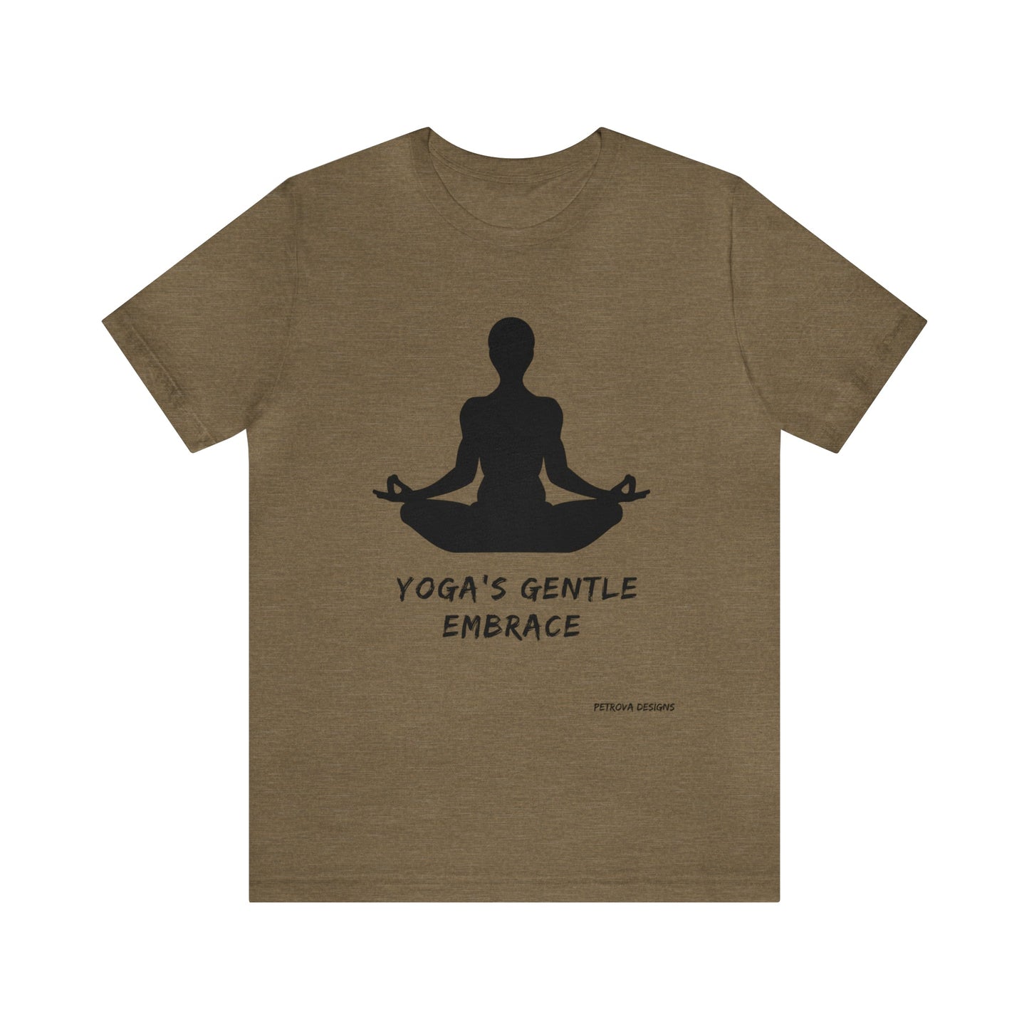 Heather Olive T-Shirt Graphic Tees for Men and Women Graphic Tee Shirts for Tshirt Outfits Yoga Petrova Designs