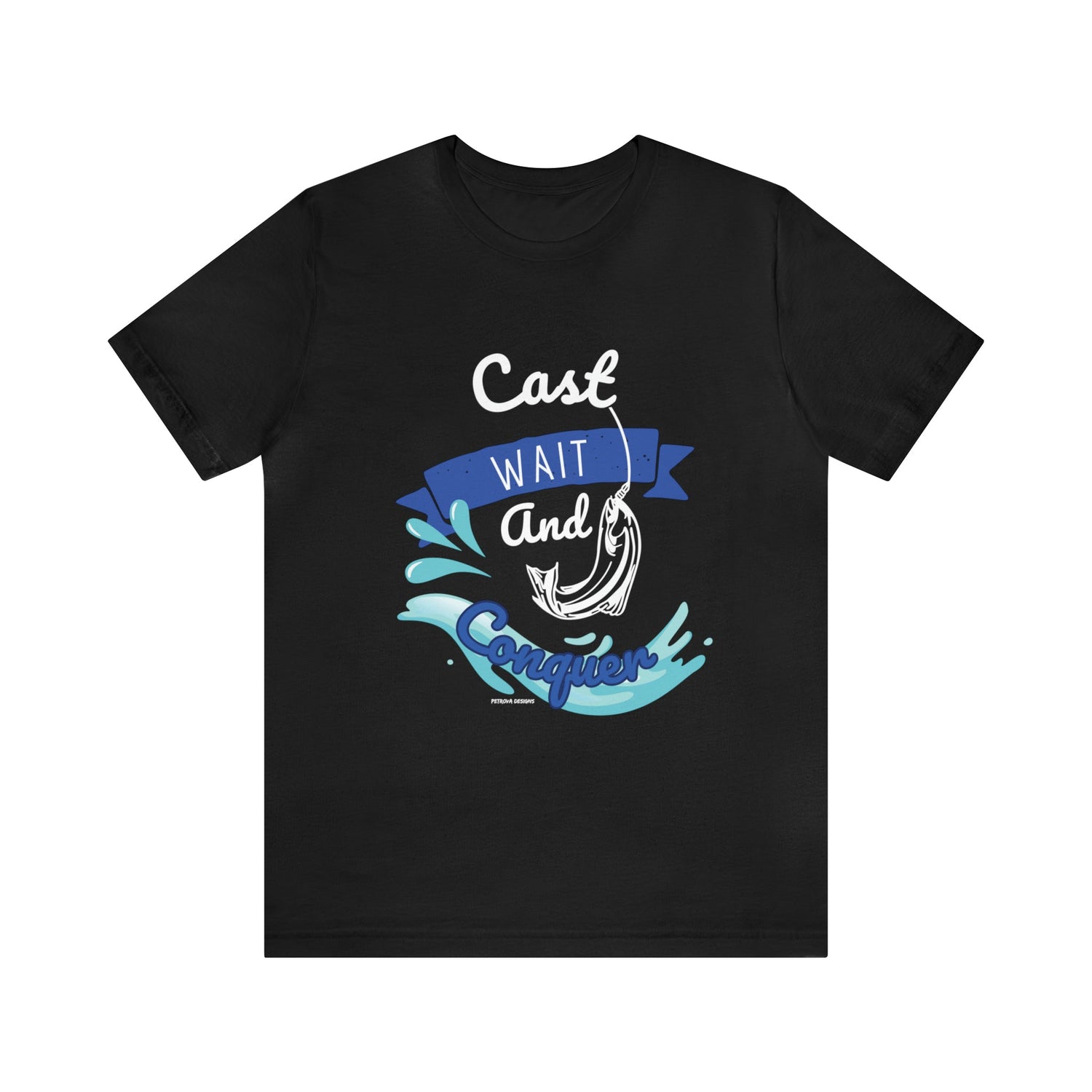 T-Shirt Graphic Tees Men's and Women's Bella Canvas Shirts for Black Tshirt Outfit Cast Fishing Petrova Designs