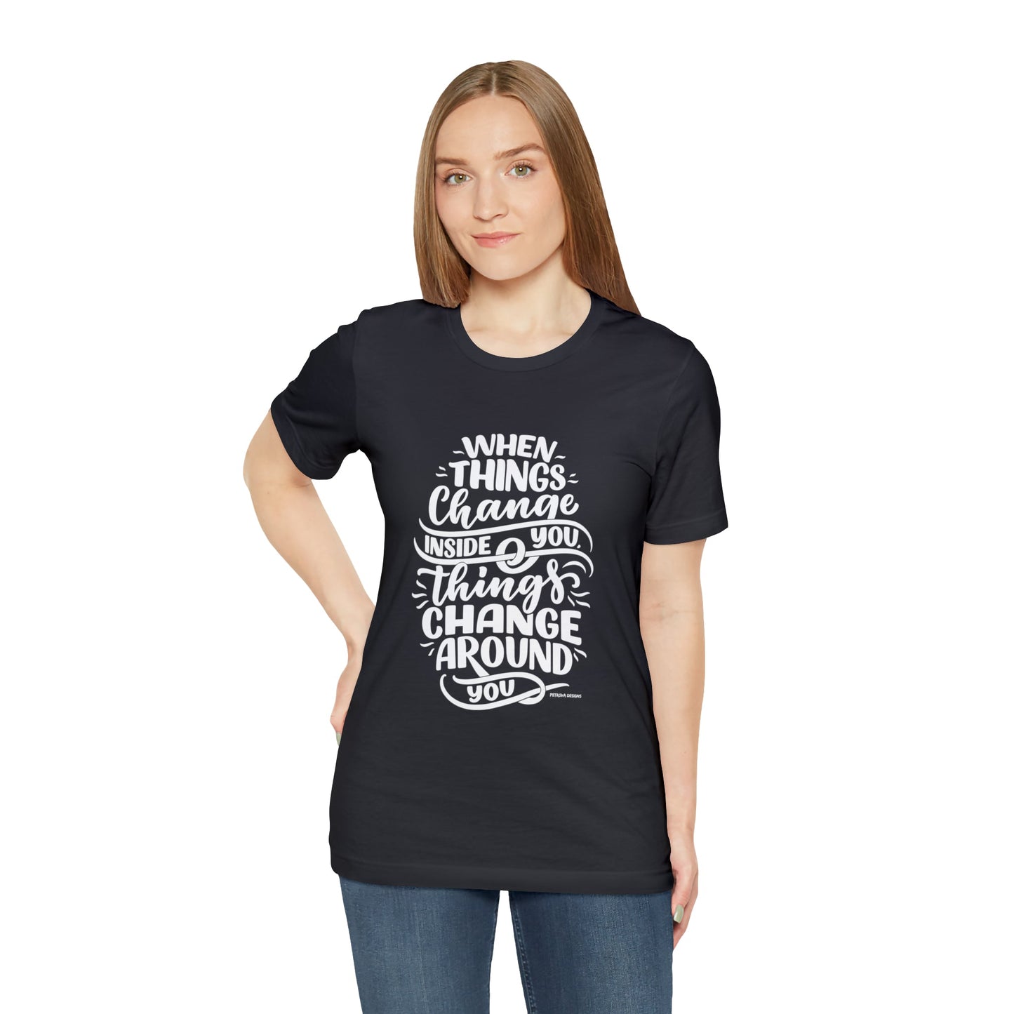 T-Shirt Graphic Tees Men's and Women's Bella Canvas Shirts for Black Tshirt Outfit Inspirational Cool Petrova Designs