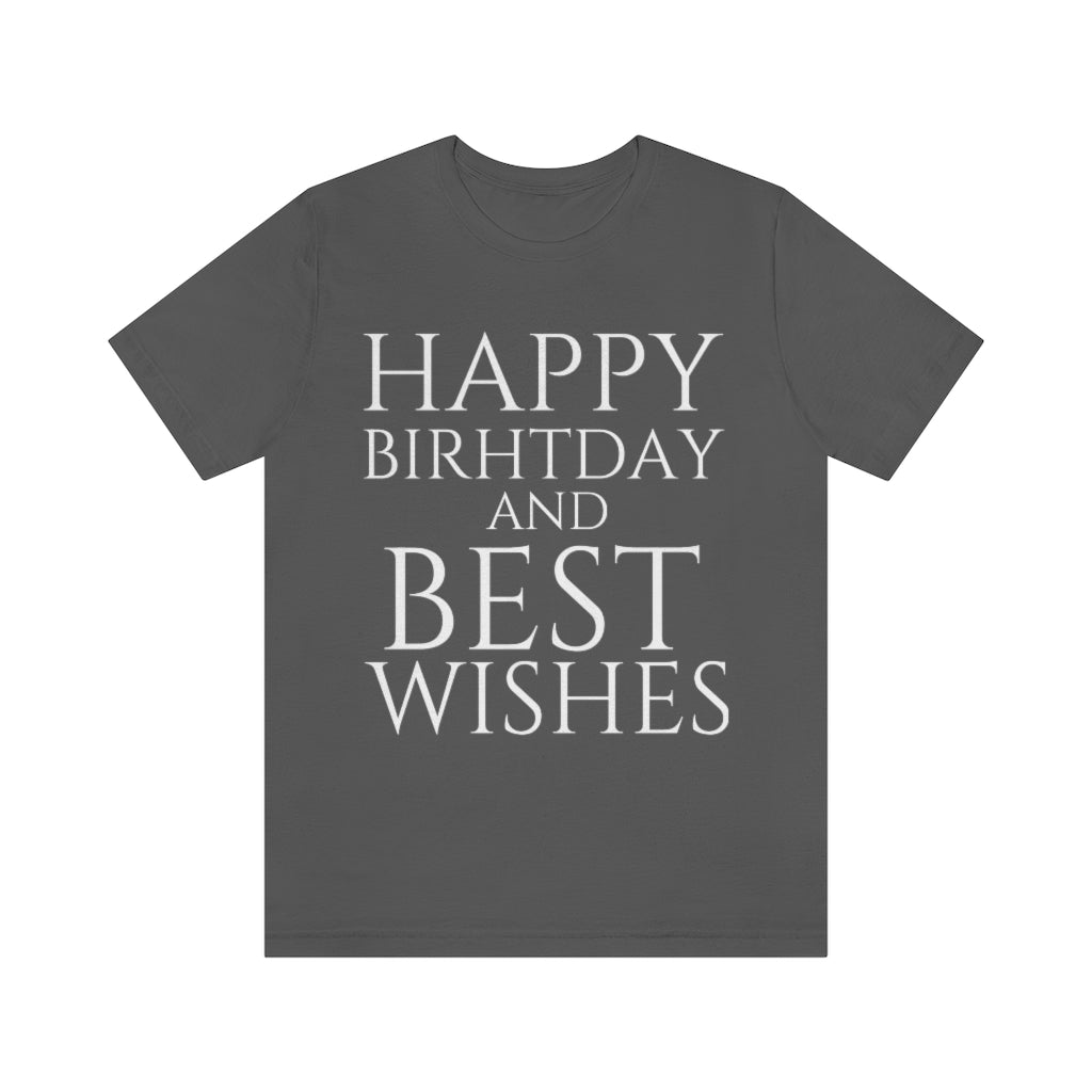 Asphalt T-Shirt Happy Birthday Text Shirt for Men & Women Black Bella Canvas Shirts for Tshirt Outfit Aesthetic Petrova Designs